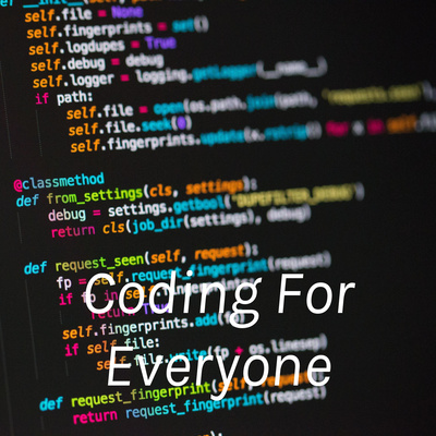 Coding For Everyone • A podcast on Spotify for Creators
