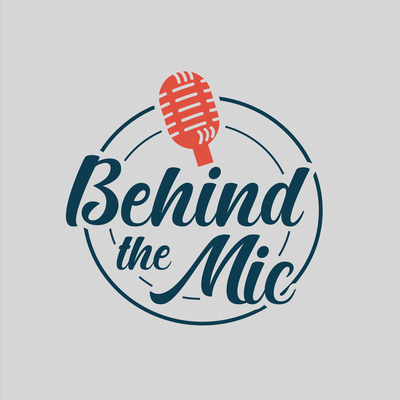 Behind the Mic