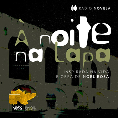 Radionovela - À noite na Lapa