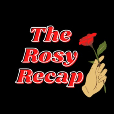 The Rosy Recap