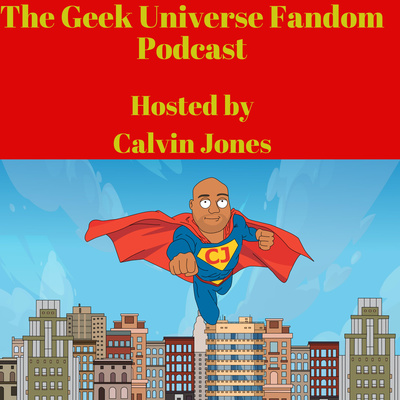 The Geek Universe Fandome Podcast