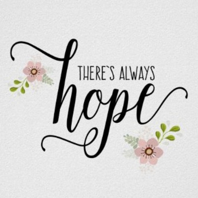 There is always Hope