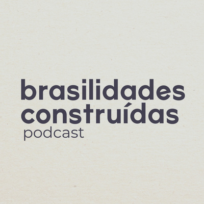 Brasilidades Construídas