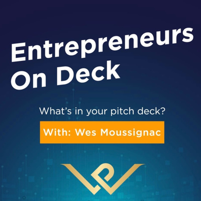 Entrepreneurs On Deck "What's in your pitch deck?" : Episode 2