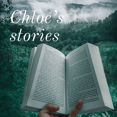 Chloe’s Stories