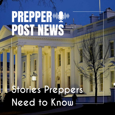 Prepper Post News, 7/4/22, Independence Day Special