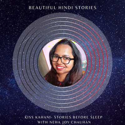 Kissa Kahani- Stories Before Sleep with Neha Joy Chauhan