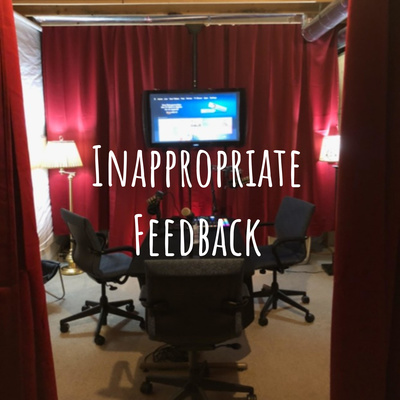 Inappropriate Feedback