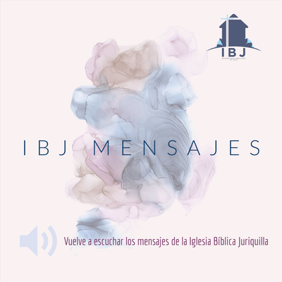 Iglesia Bíblica Juriquilla Podcast