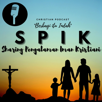 SPIK (Sharing Pengalaman Iman Kristiani)