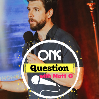 One Question with Matt G