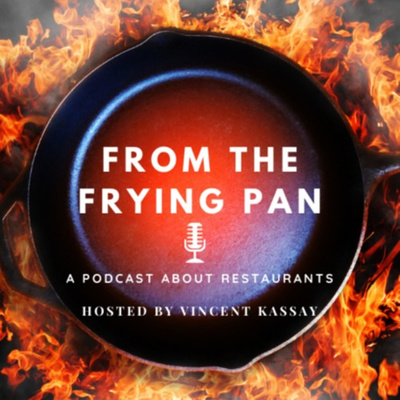 From the Frying Pan