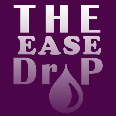 The Ease Drop