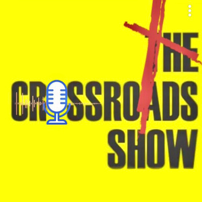 TheCrossRoads Show