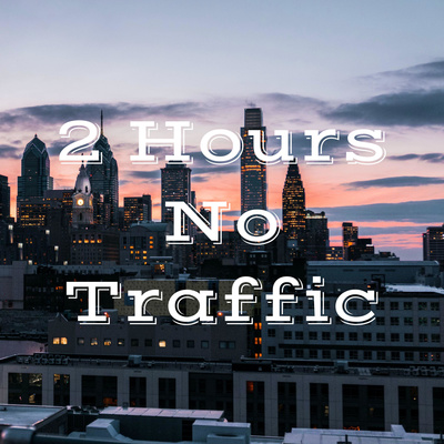 2 Hours No Traffic