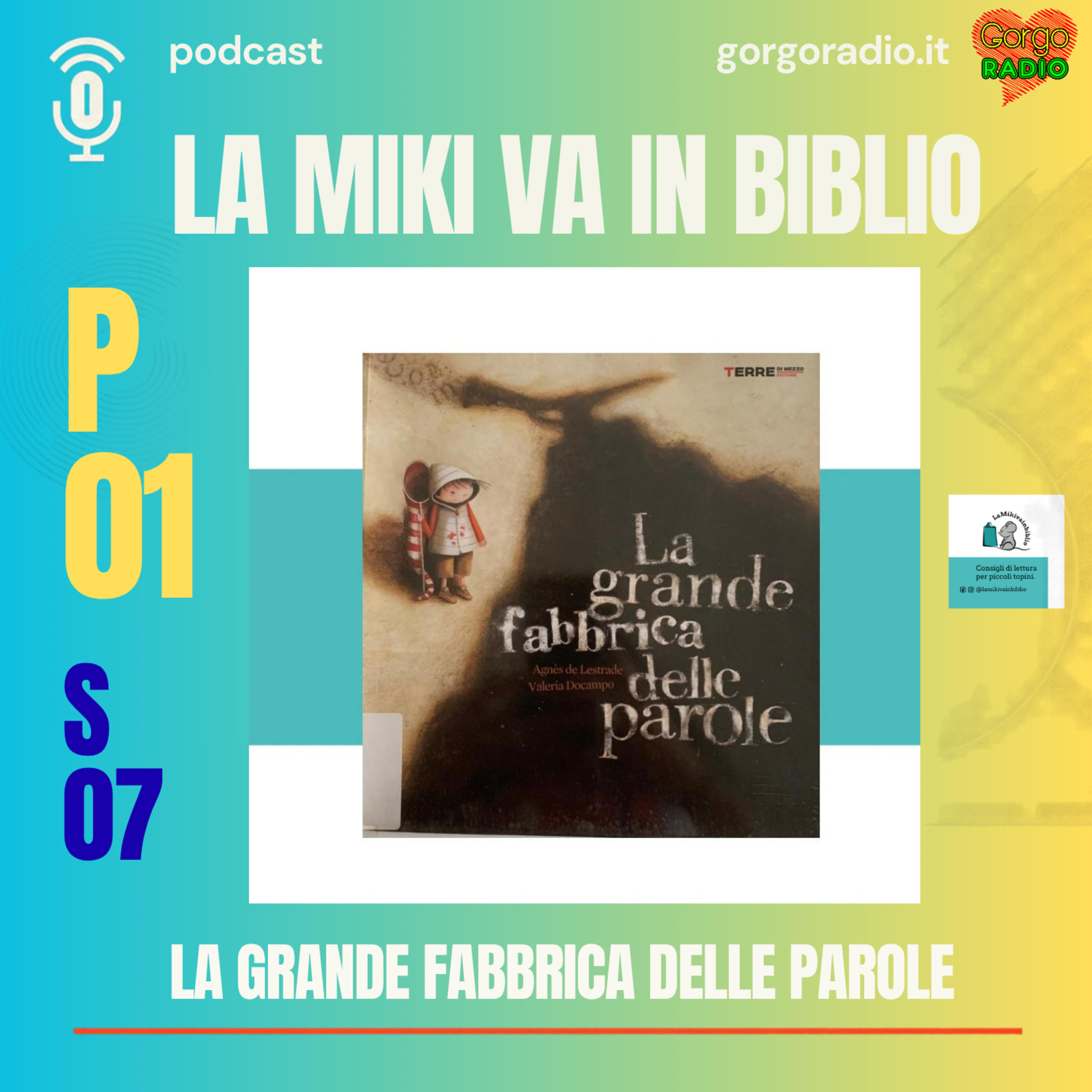 La grande fabbrica delle parole – #lamikivainbiblio – P01 – S07