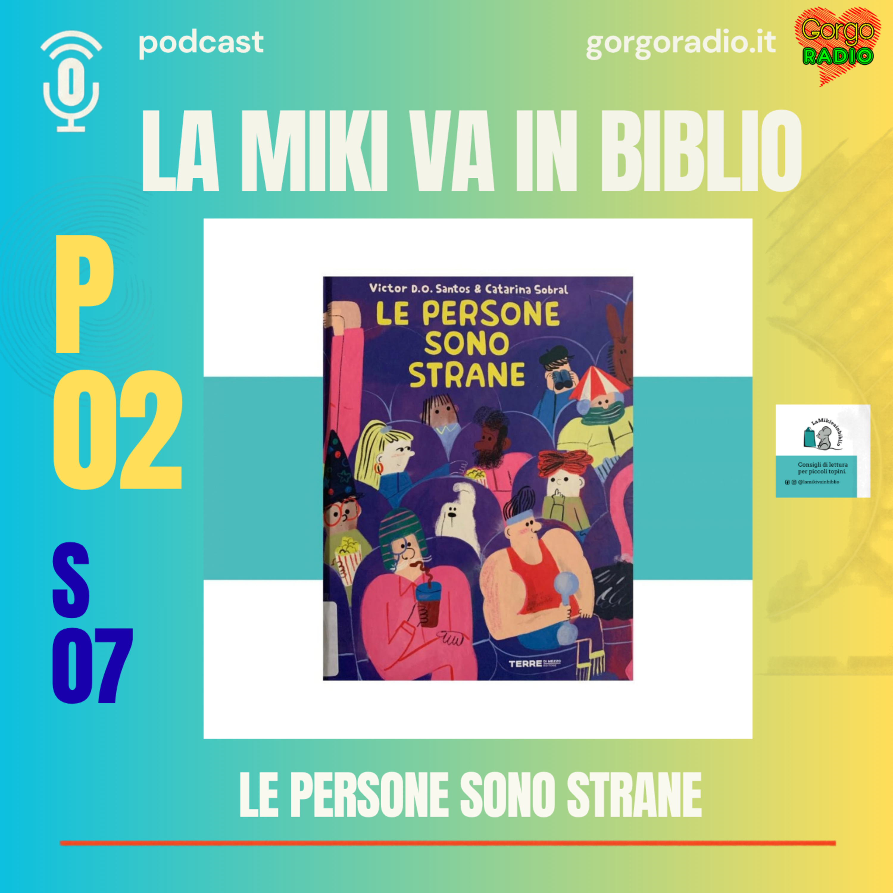 Le persone sono strane – #lamikivainbiblio – P02 – S07