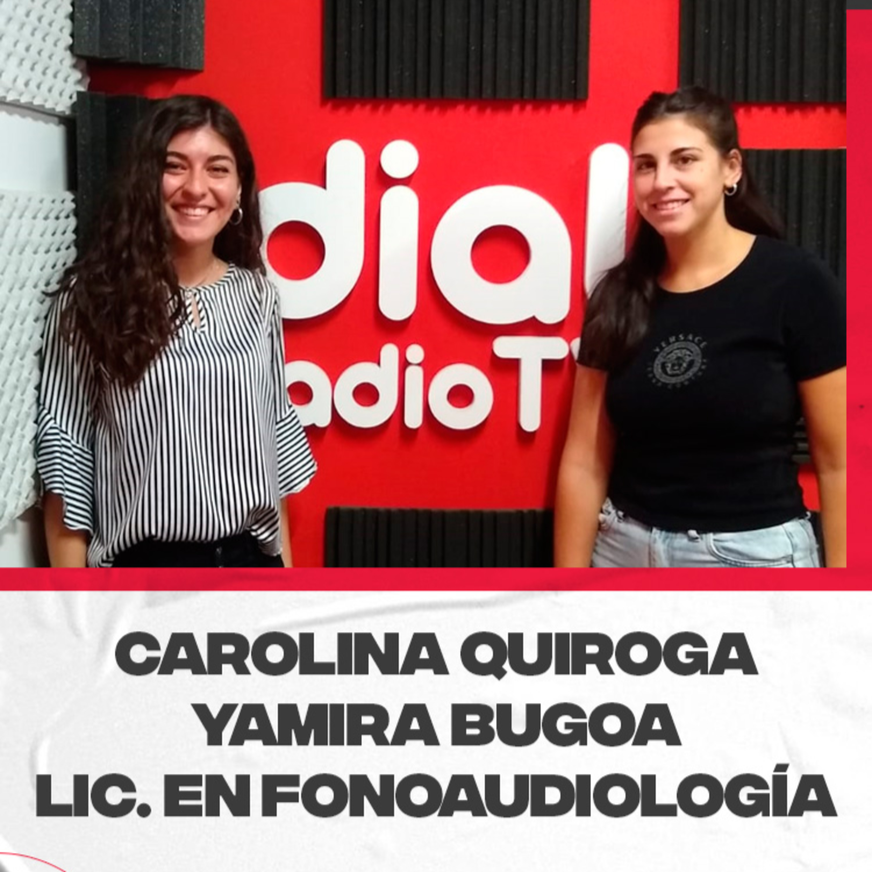 Carolina Quiroga y Yamira Bugoa – Estudiantes de Lic. en Fonoaudiología – Para sus practicas profesionalizantes buscan personas con patologías auditivas para hacerles estudios gratuitos episode artwork