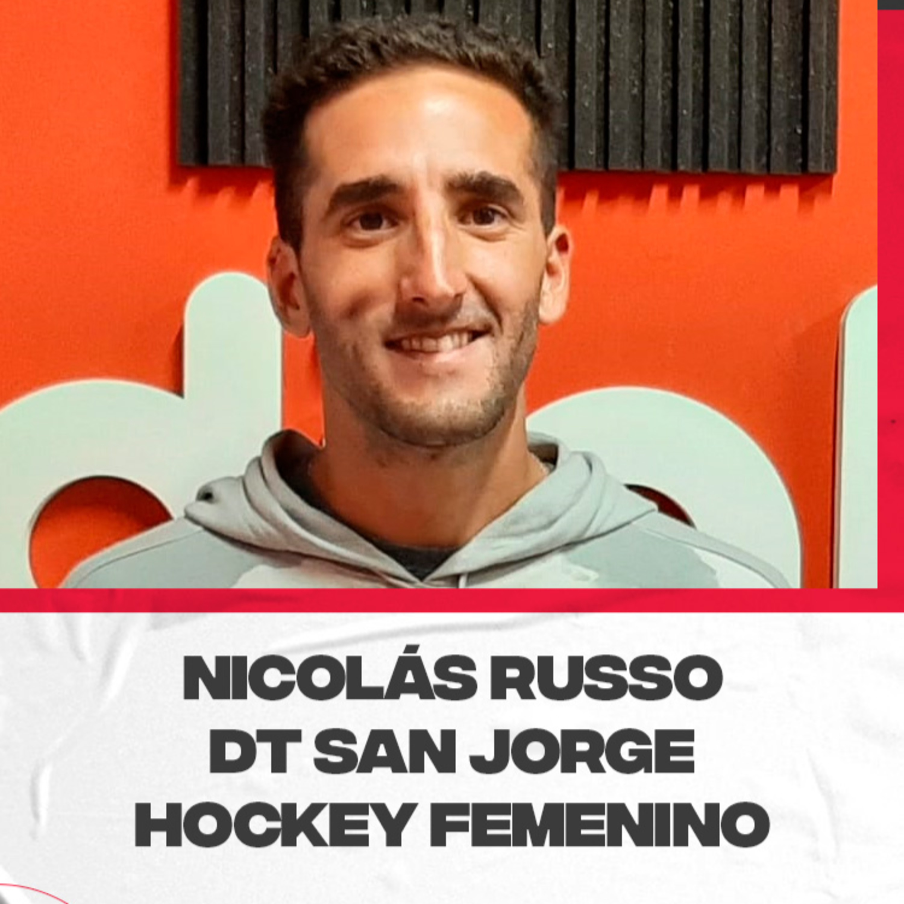 Nicolás Russo – DT San Jorge, equipo femenino campeón del Regional C de Clubes hockey episode artwork