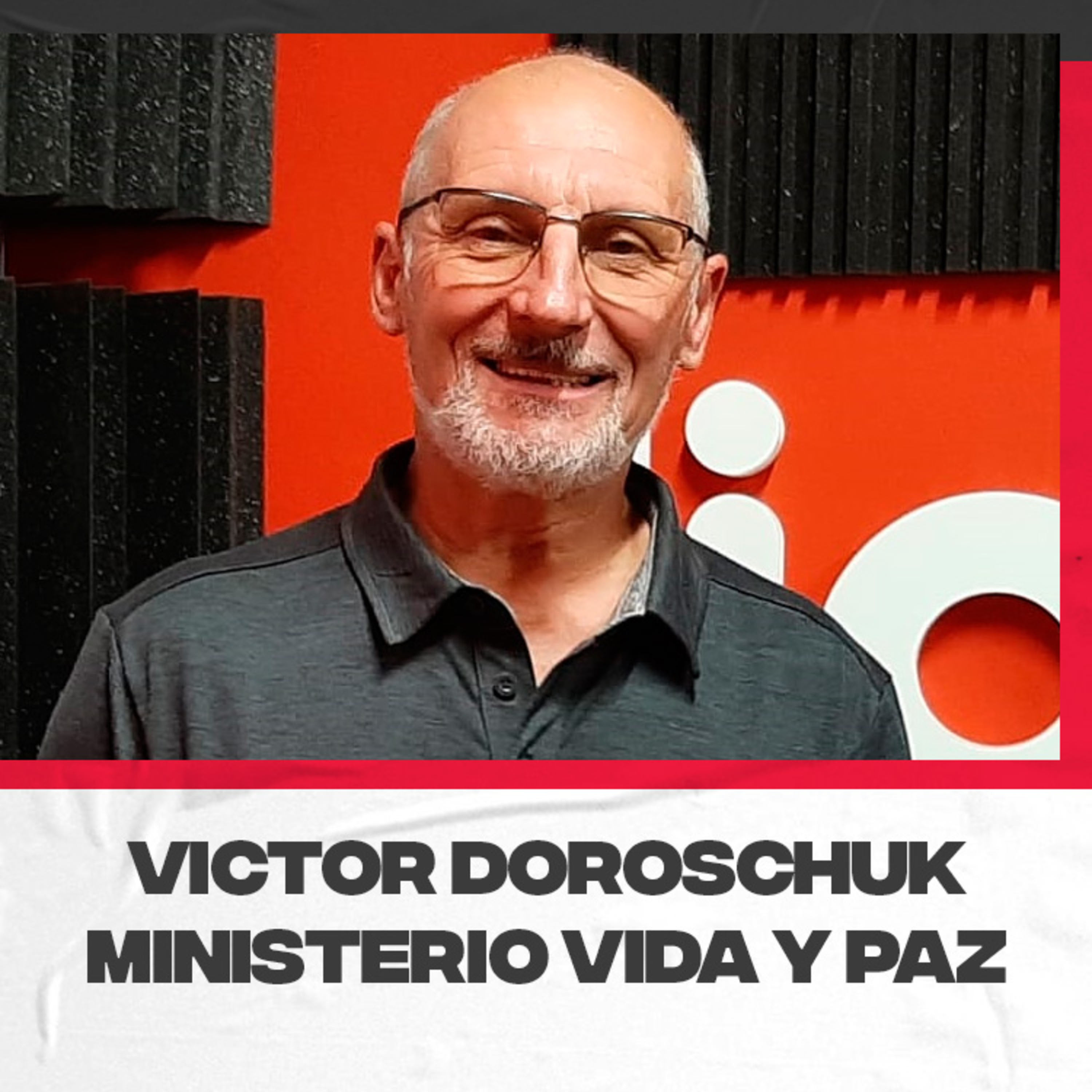Víctor Doroschuk – Pastor de la Iglesia Vida y Paz. Reflexión por Semana Santa episode artwork