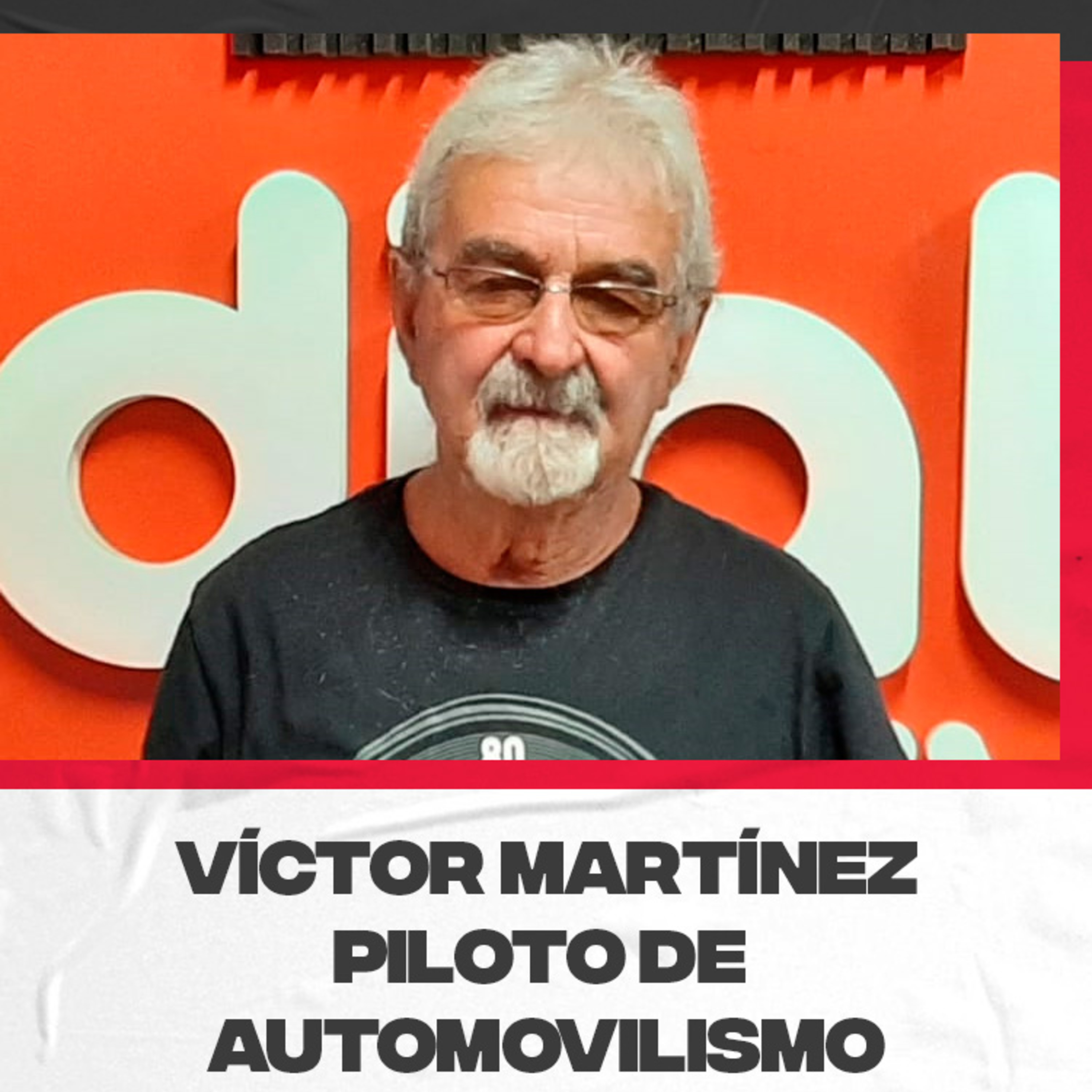 Víctor Martínez, ex presidente de ASA y actual piloto de la Categoría Multimarca episode artwork