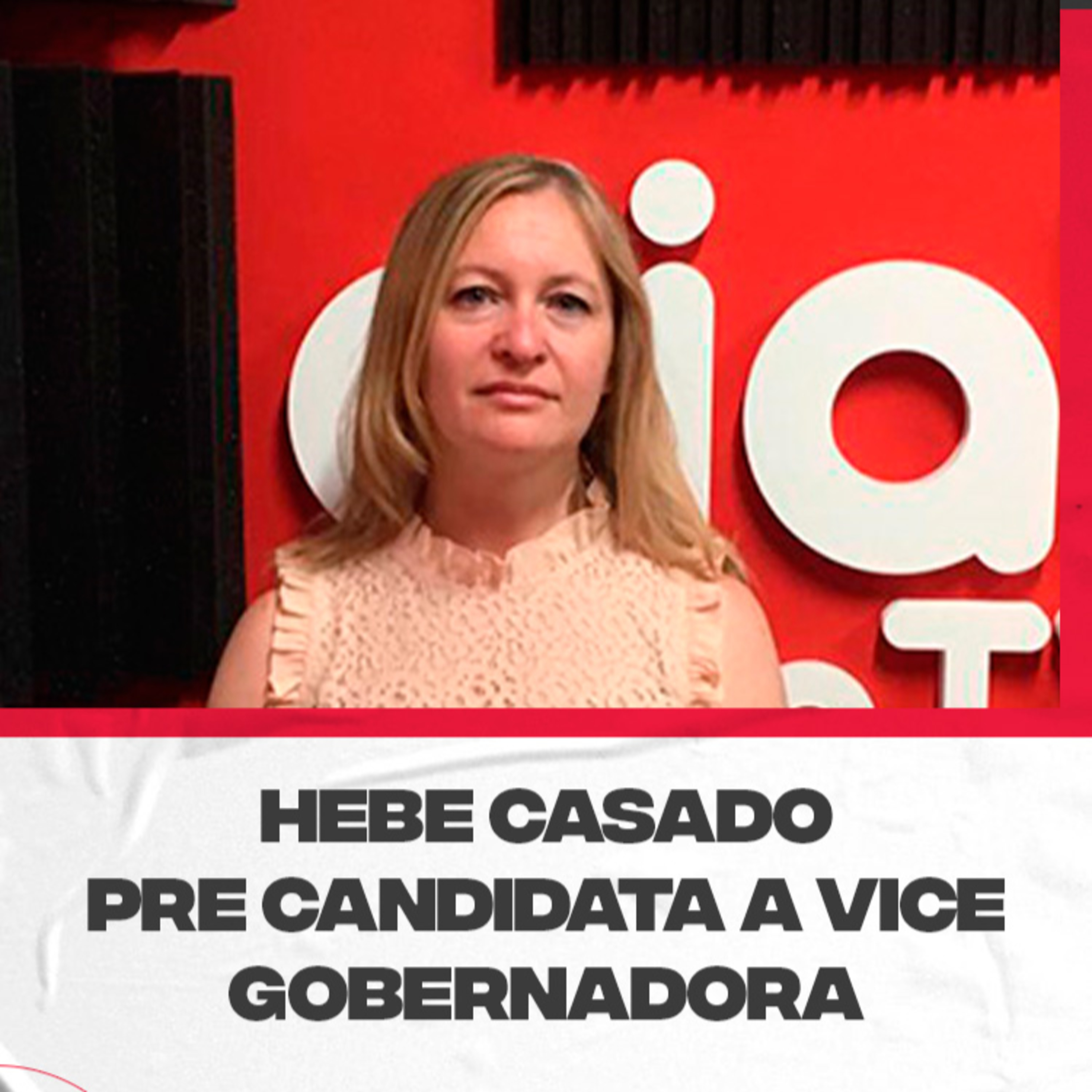 Hebe Casado, pre candidata a vice gobernadora por Cambia Mendoza. Acompaña a Cornejo en la lista episode artwork