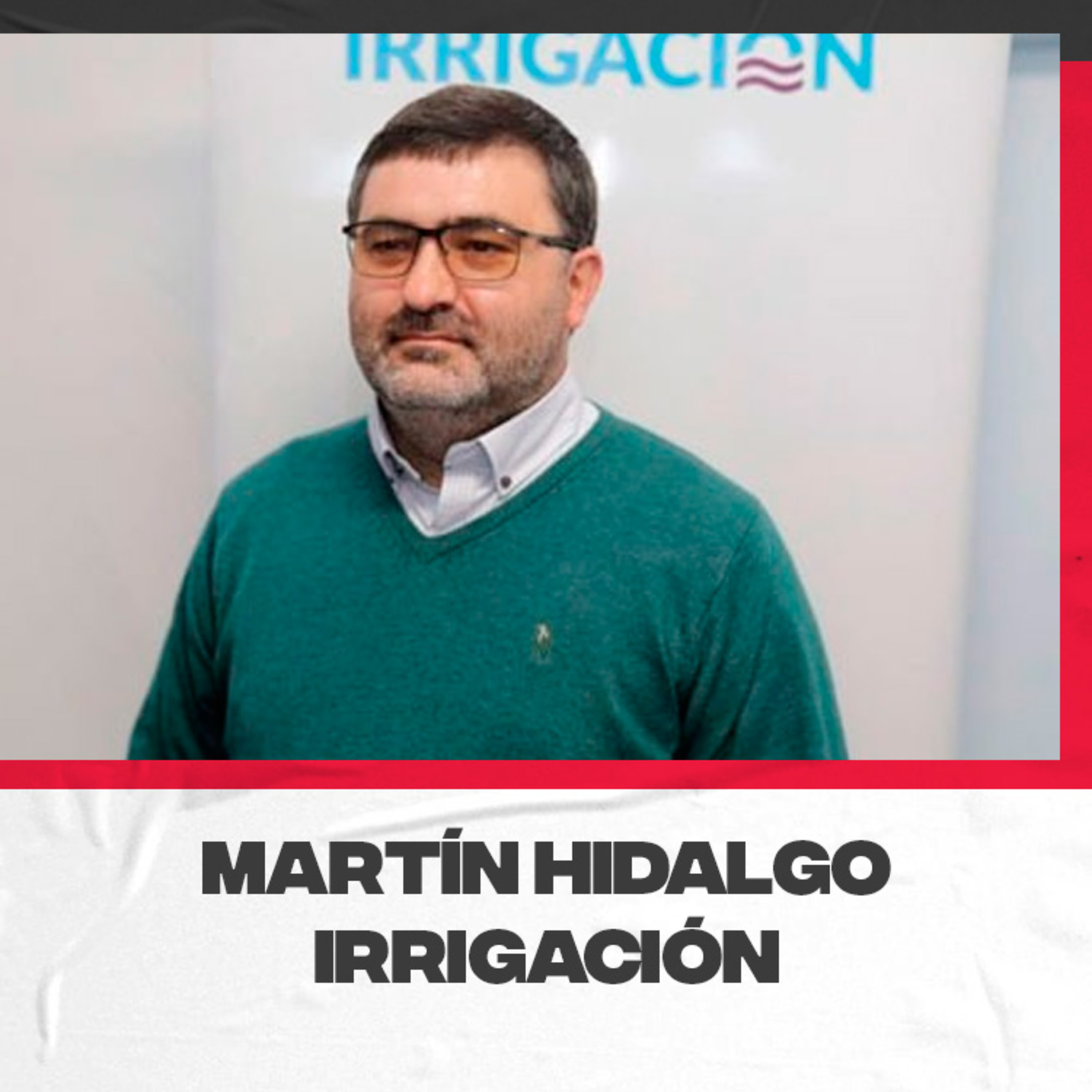 Martín Hidalgo – Departamento provincial de Irrigación episode artwork