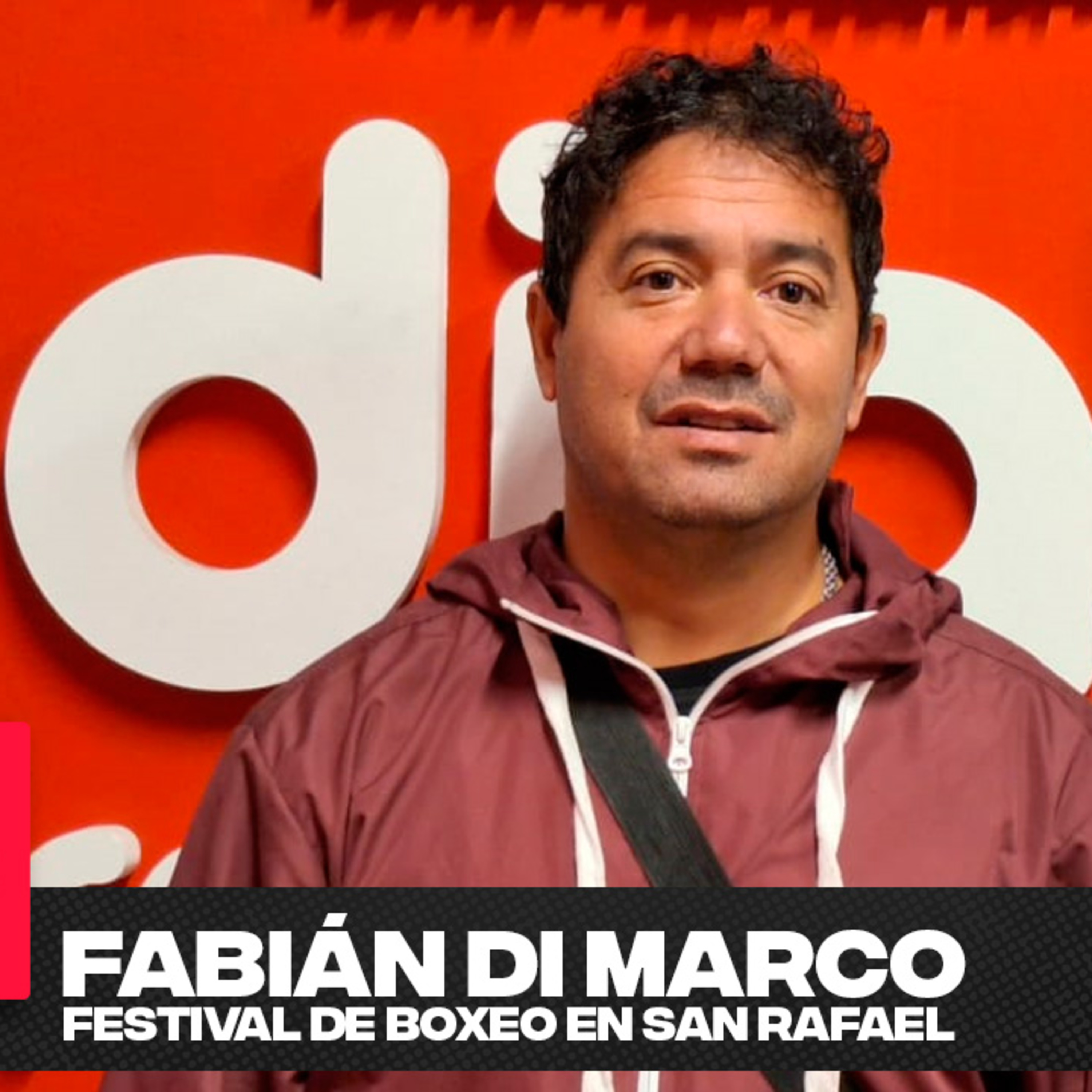 🔴 Fabián Di Marco - Integrante de la organización del Festival de Boxeo en San Rafael 🔴 episode artwork