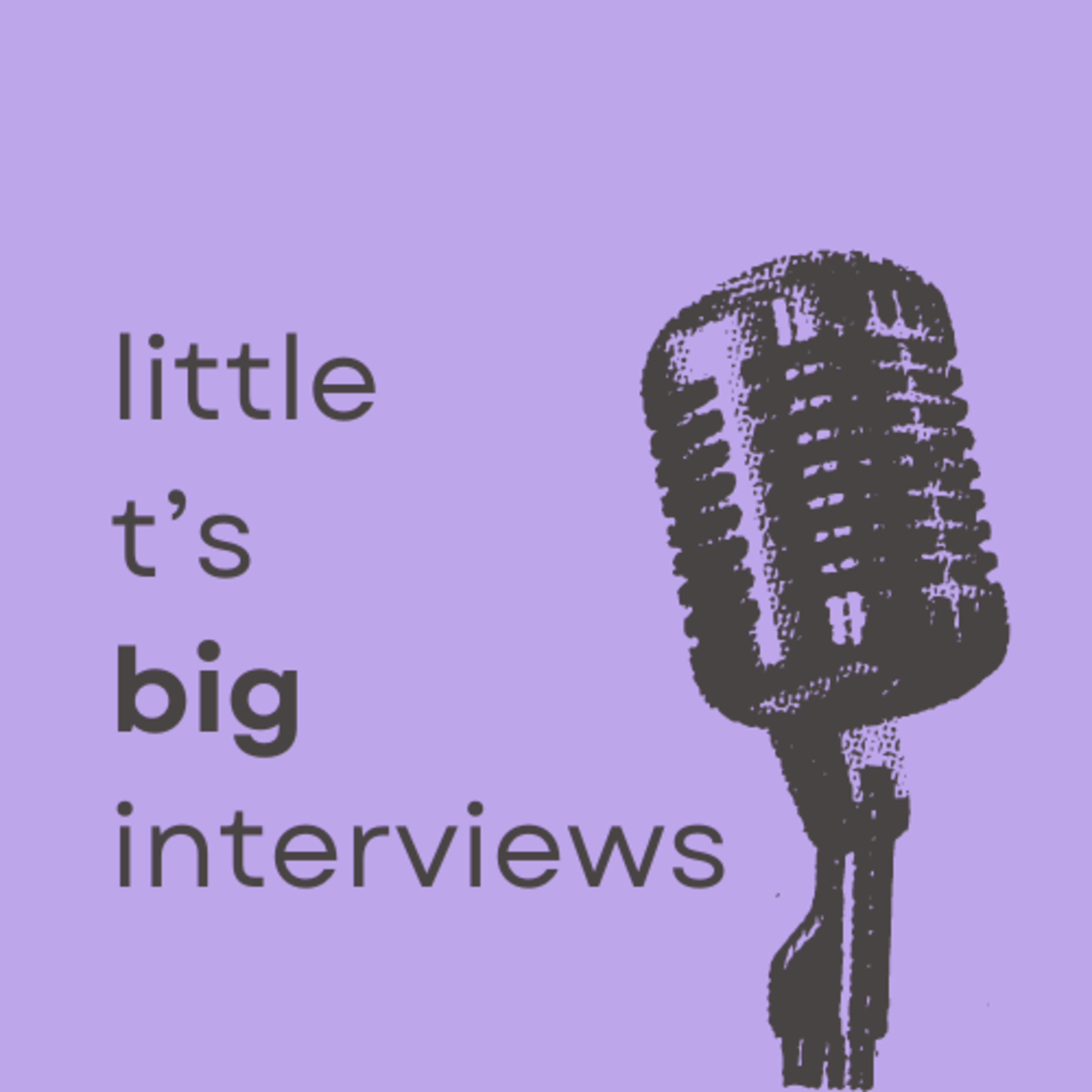 Little T\'s Big Interviews