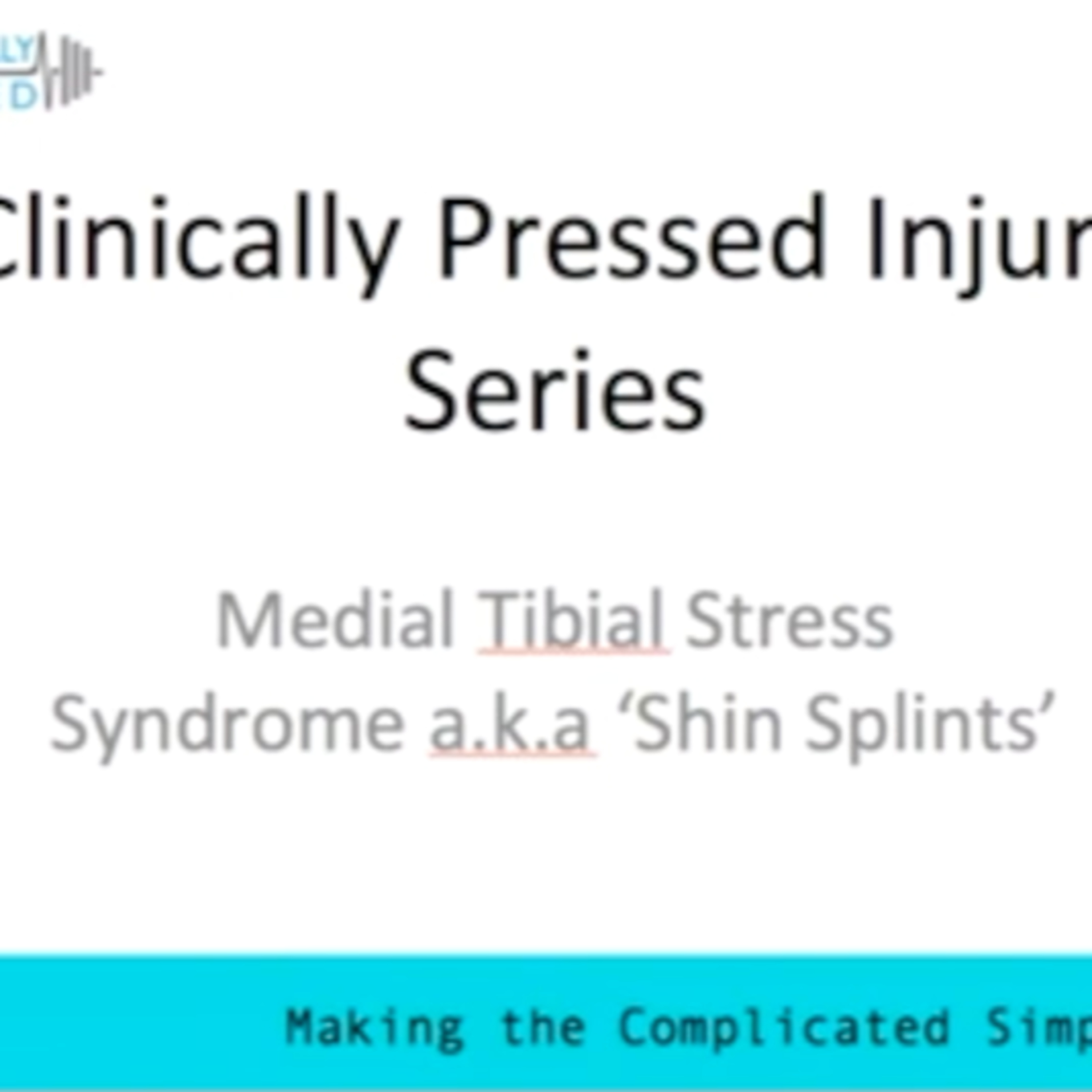 Injury Series: Medial Tibial Stress Syndrome (Shin Splints)