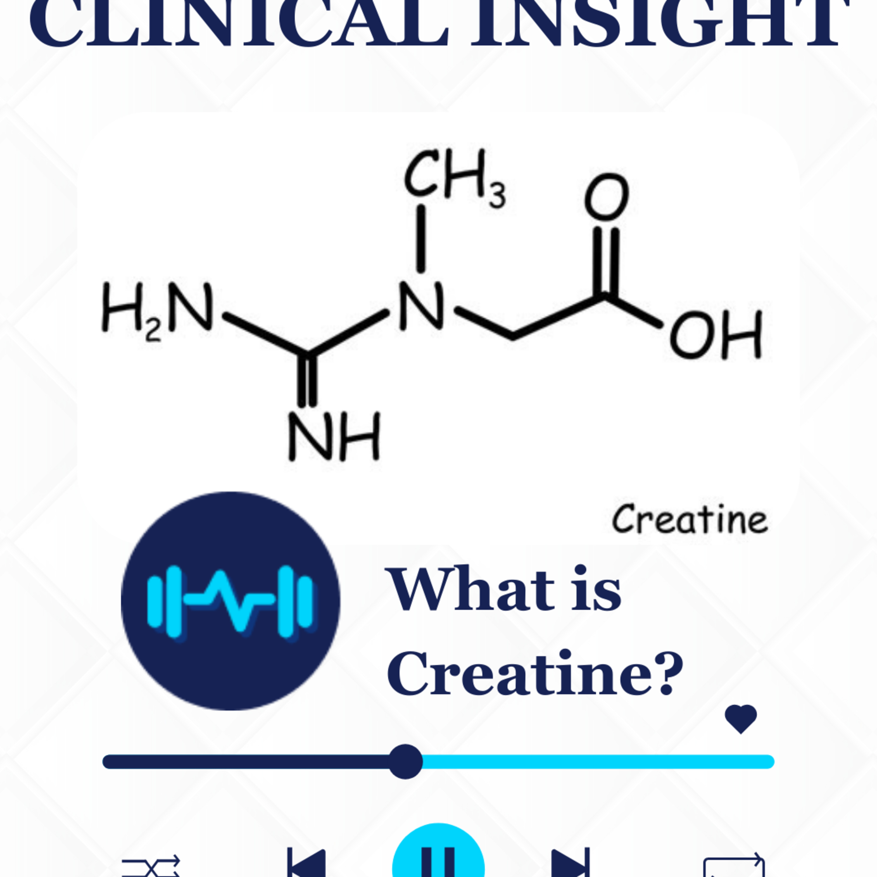 Clinical Insight: What is Creatine