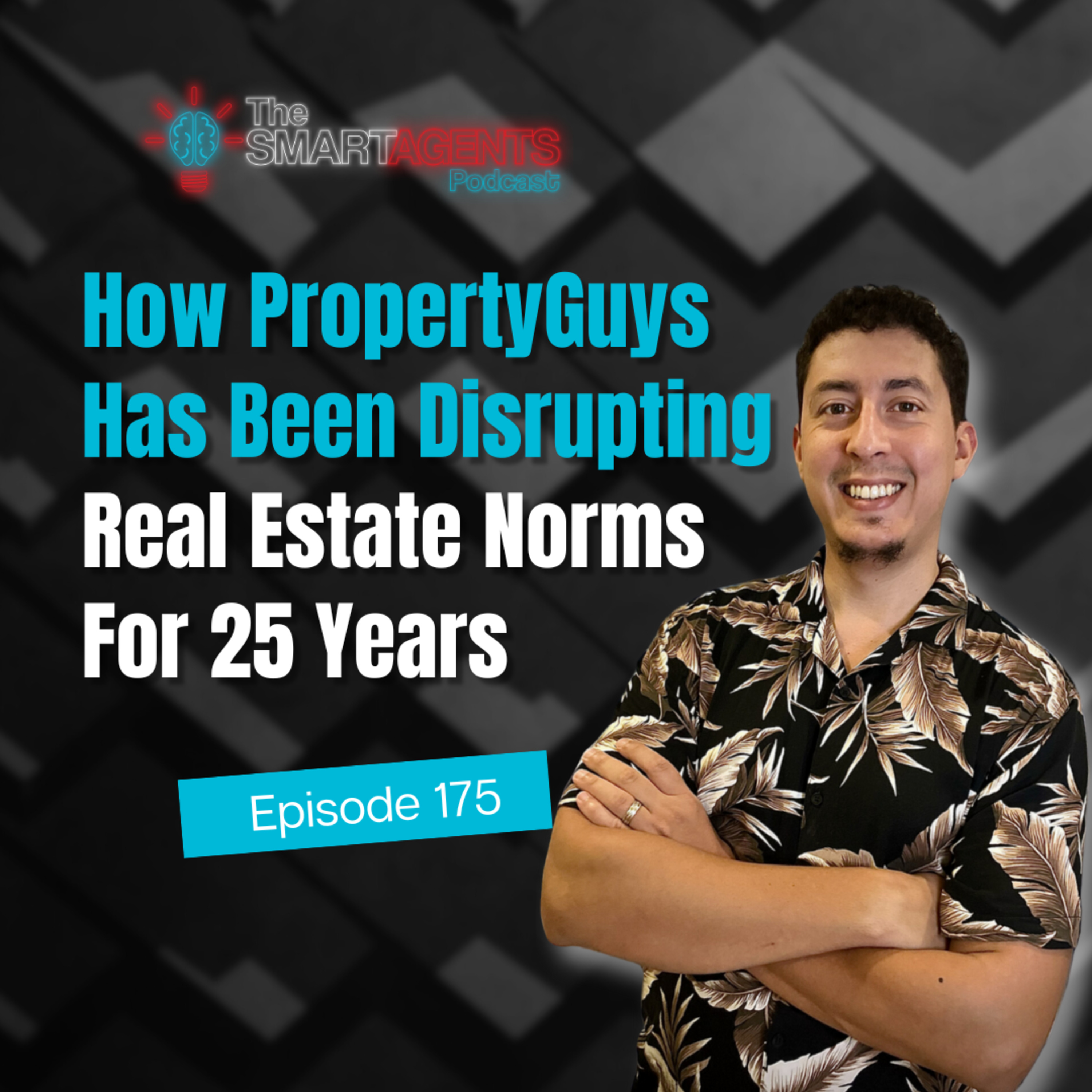 Episode 175: How PropertyGuys Has Been Disrupting Real Estate Norms For 25 Years episode artwork