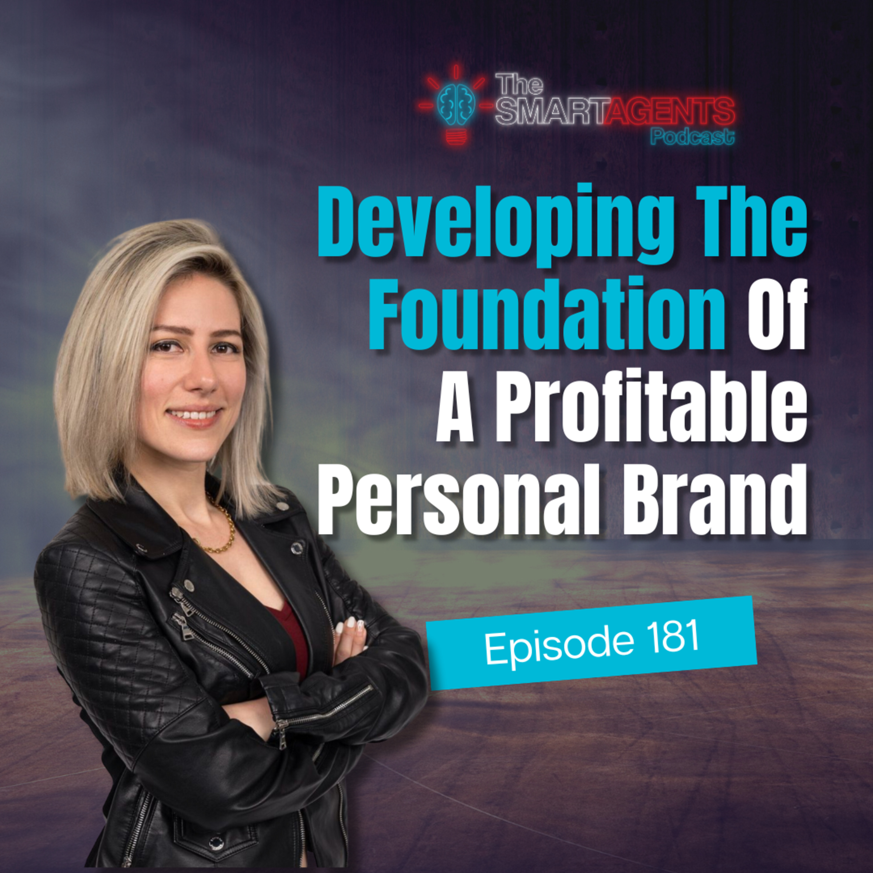 Episode 181: Developing The Foundation Of A Profitable Personal Brand episode artwork