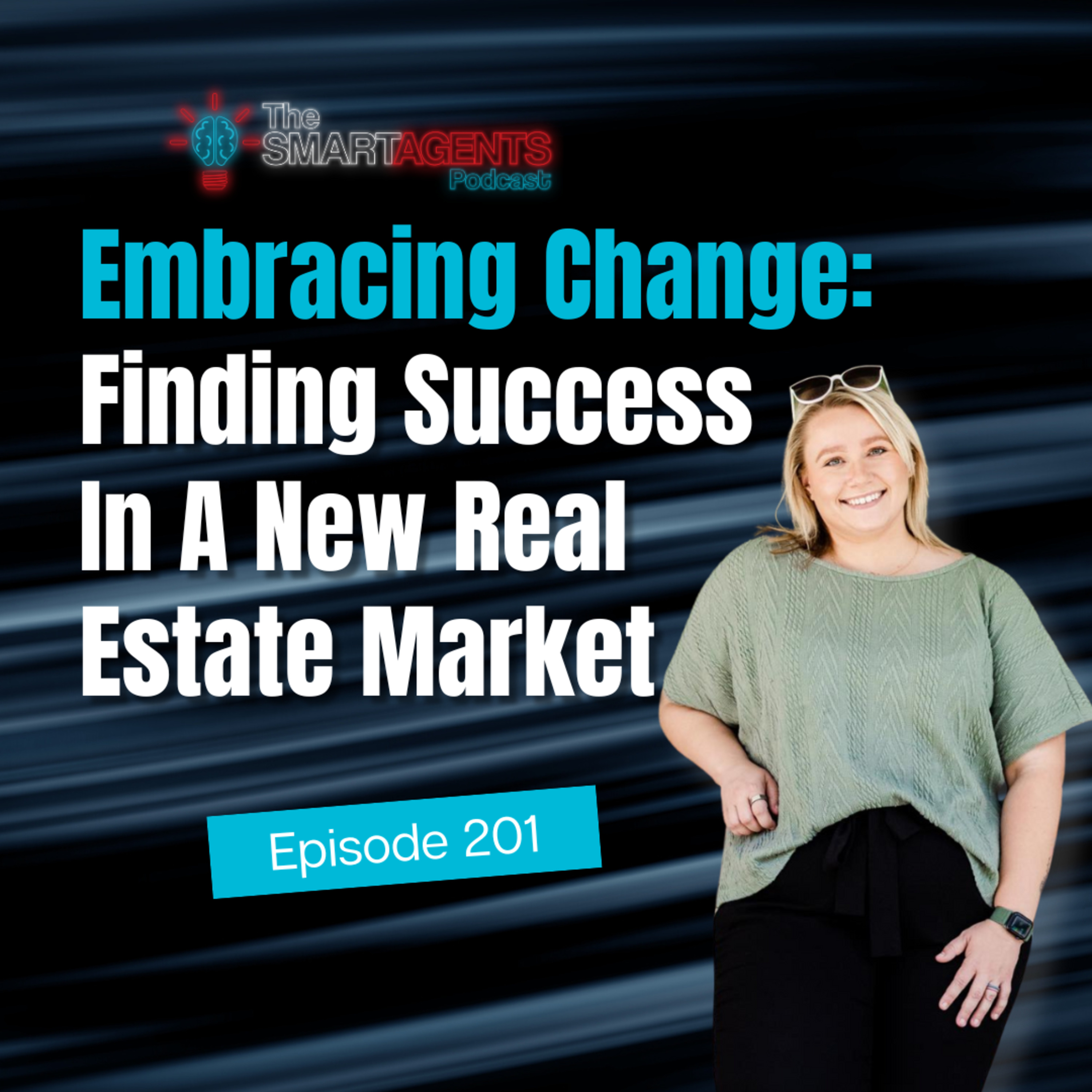 Episode 201: Finding Success In A New Real Estate Market episode artwork