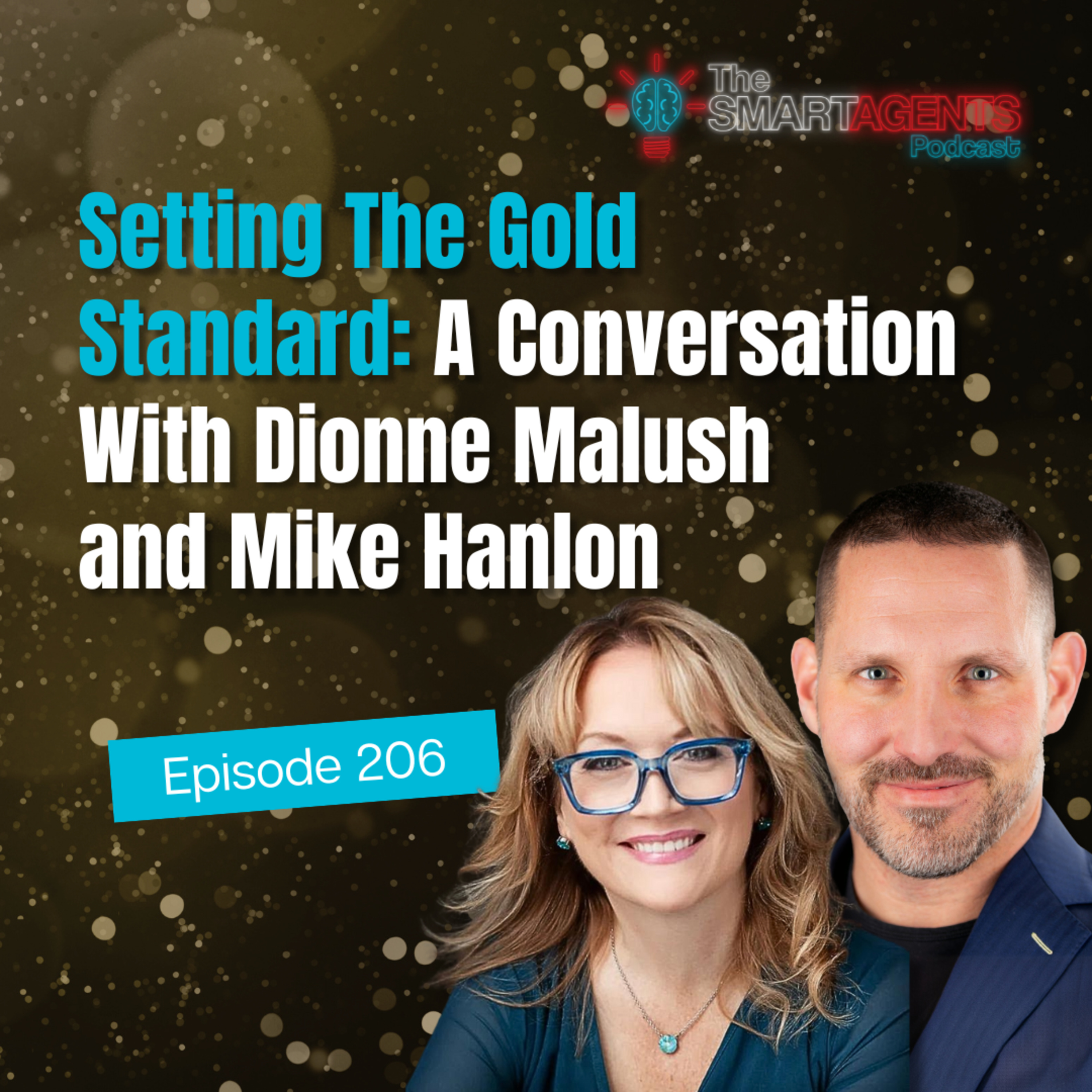 Episode 206: Setting The Gold Standard: A Conversation With Dionne Malush and Mike Hanlon episode artwork