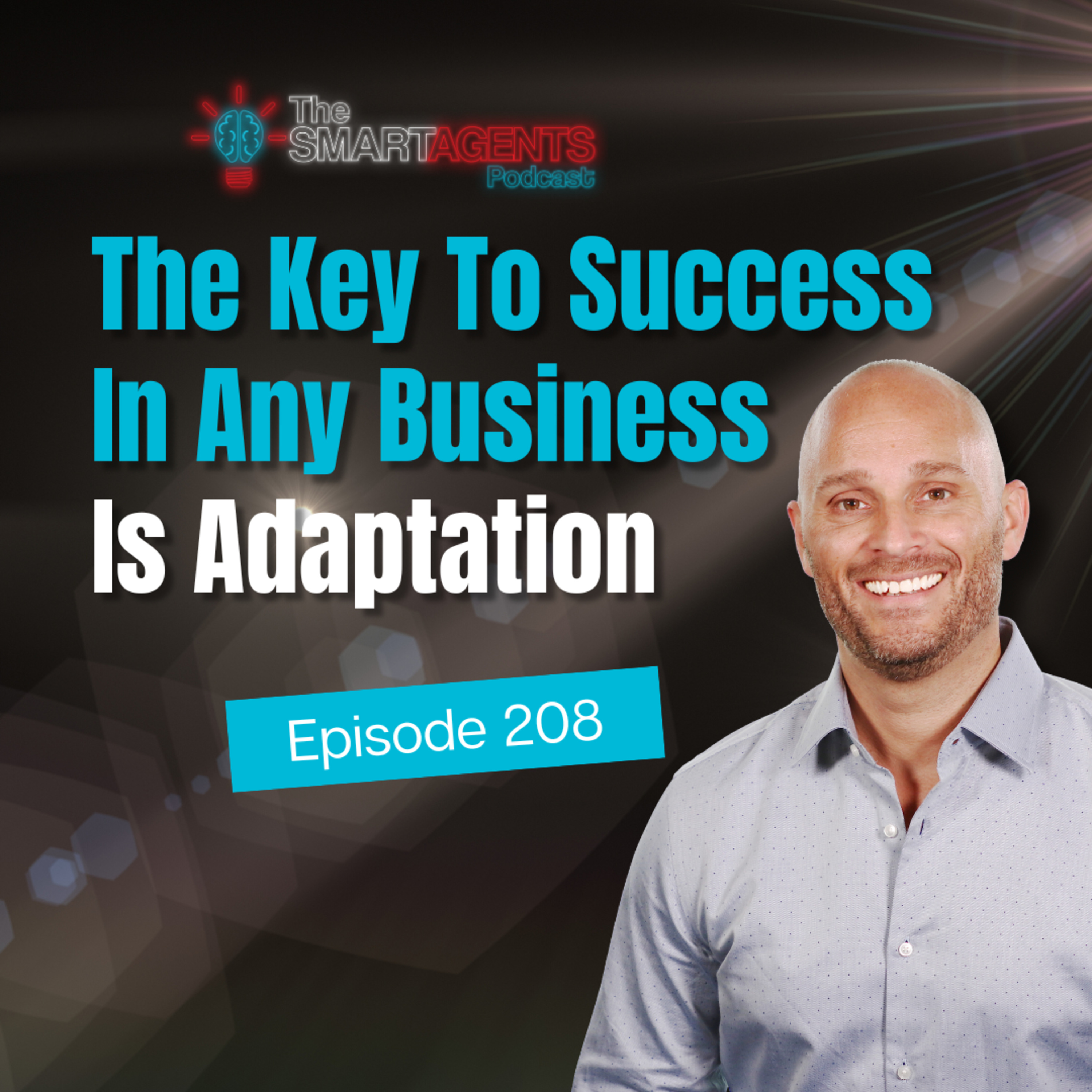 Episode 208: The Key To Success In Any Business Is Adaptation episode artwork