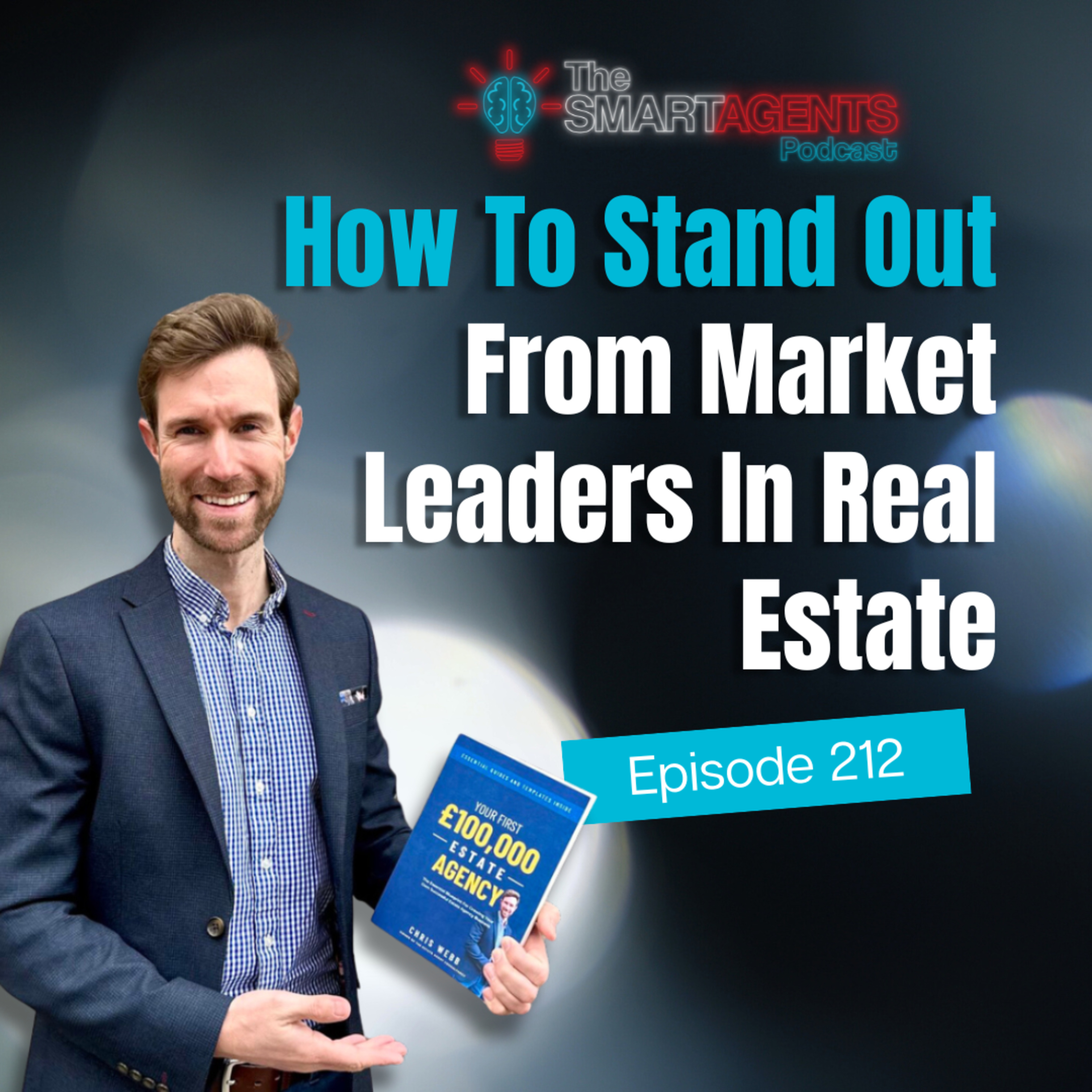 Episode 212: How To Stand Out From Market Leaders In Real Estate episode artwork