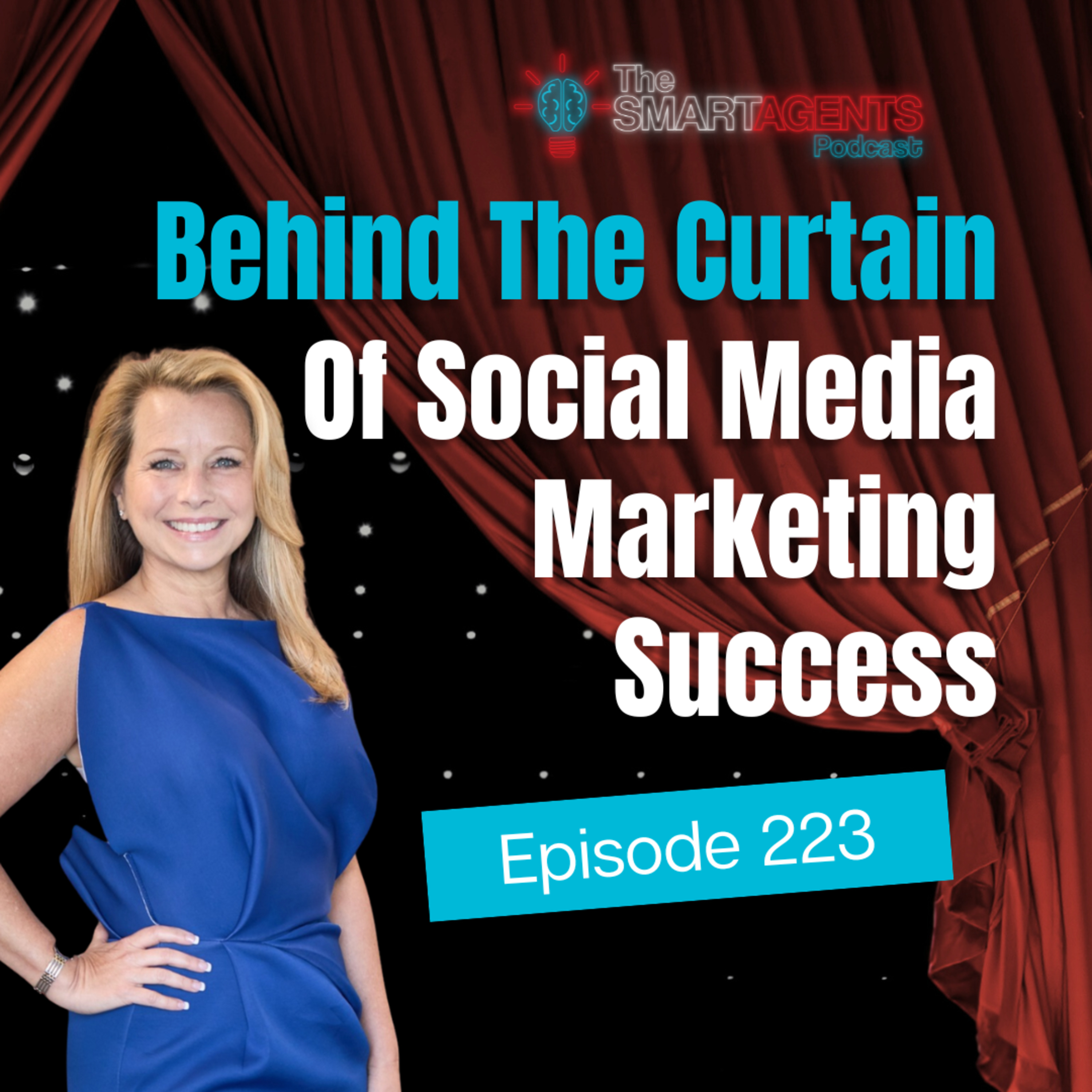 Episode 223: Behind The Curtain Of Social Media Marketing Success