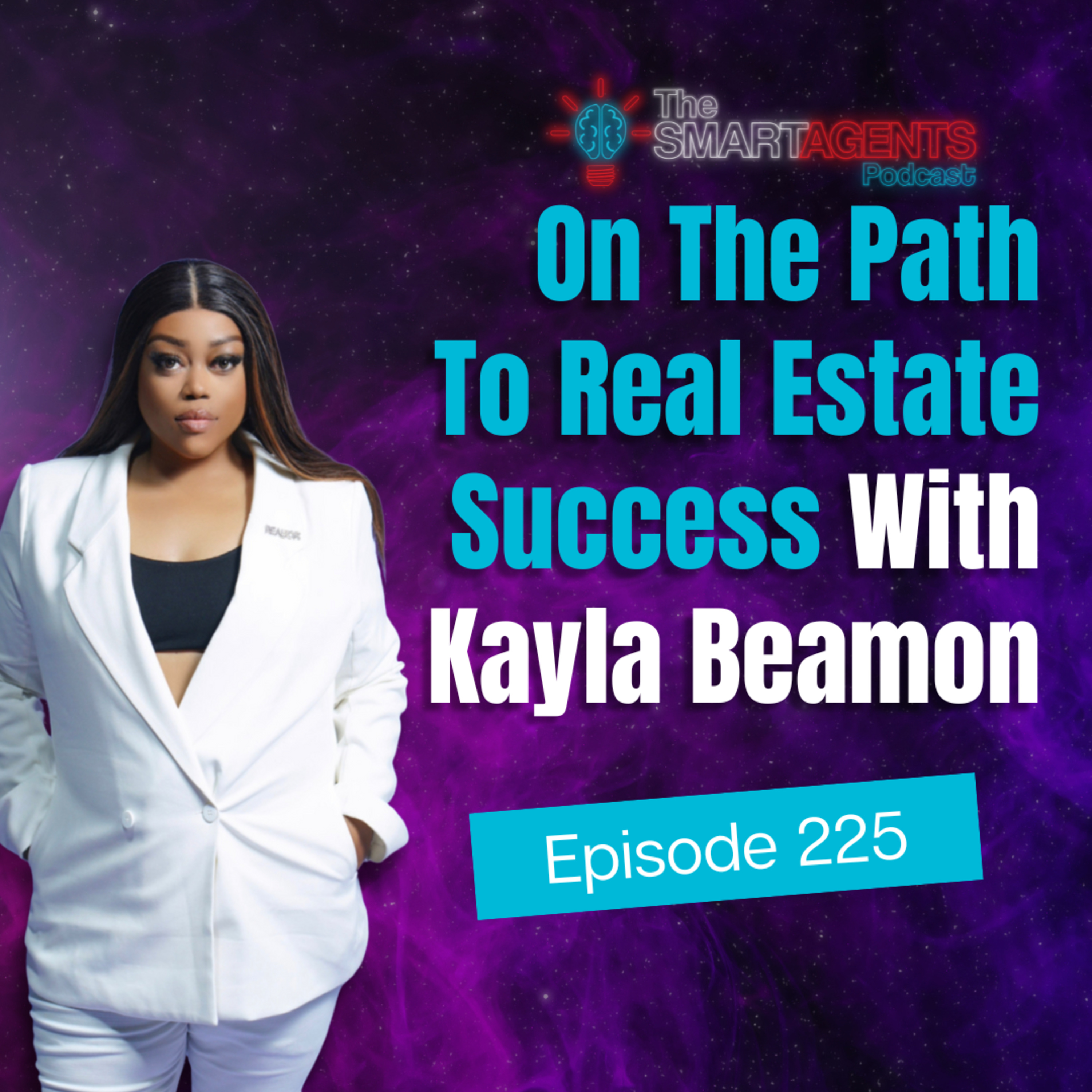 Episode 225: On The Path To Real Estate Success With Kayla Beamon episode artwork