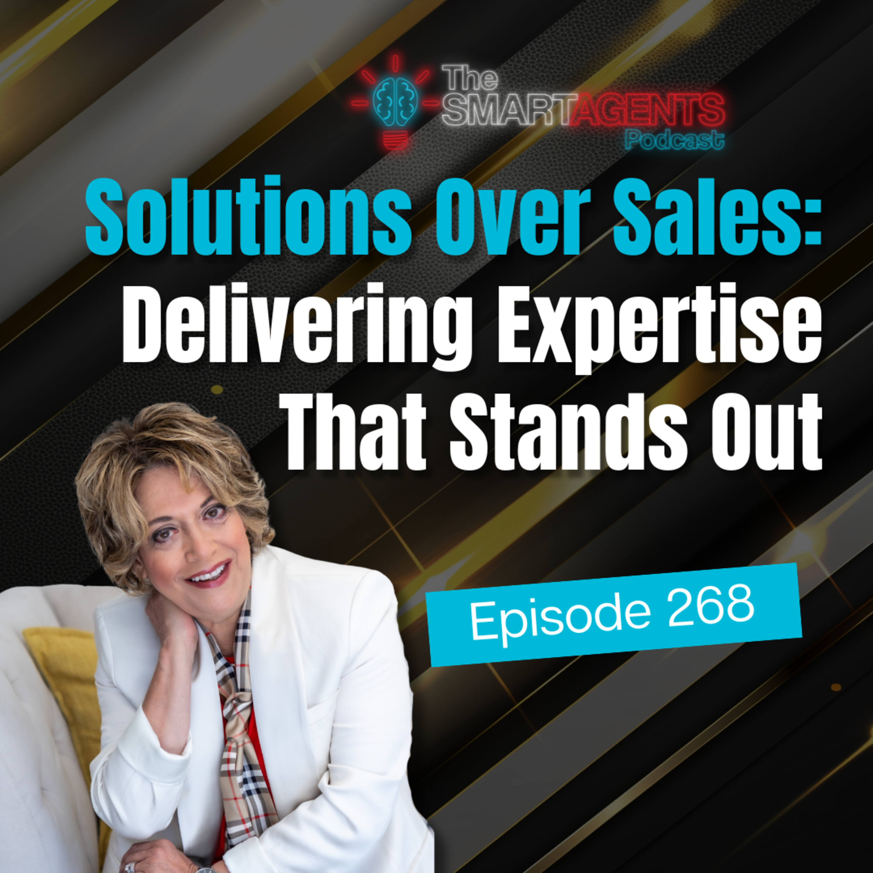 Episode 268: Solutions Over Sales: Delivering Expertise That Stands Out episode artwork