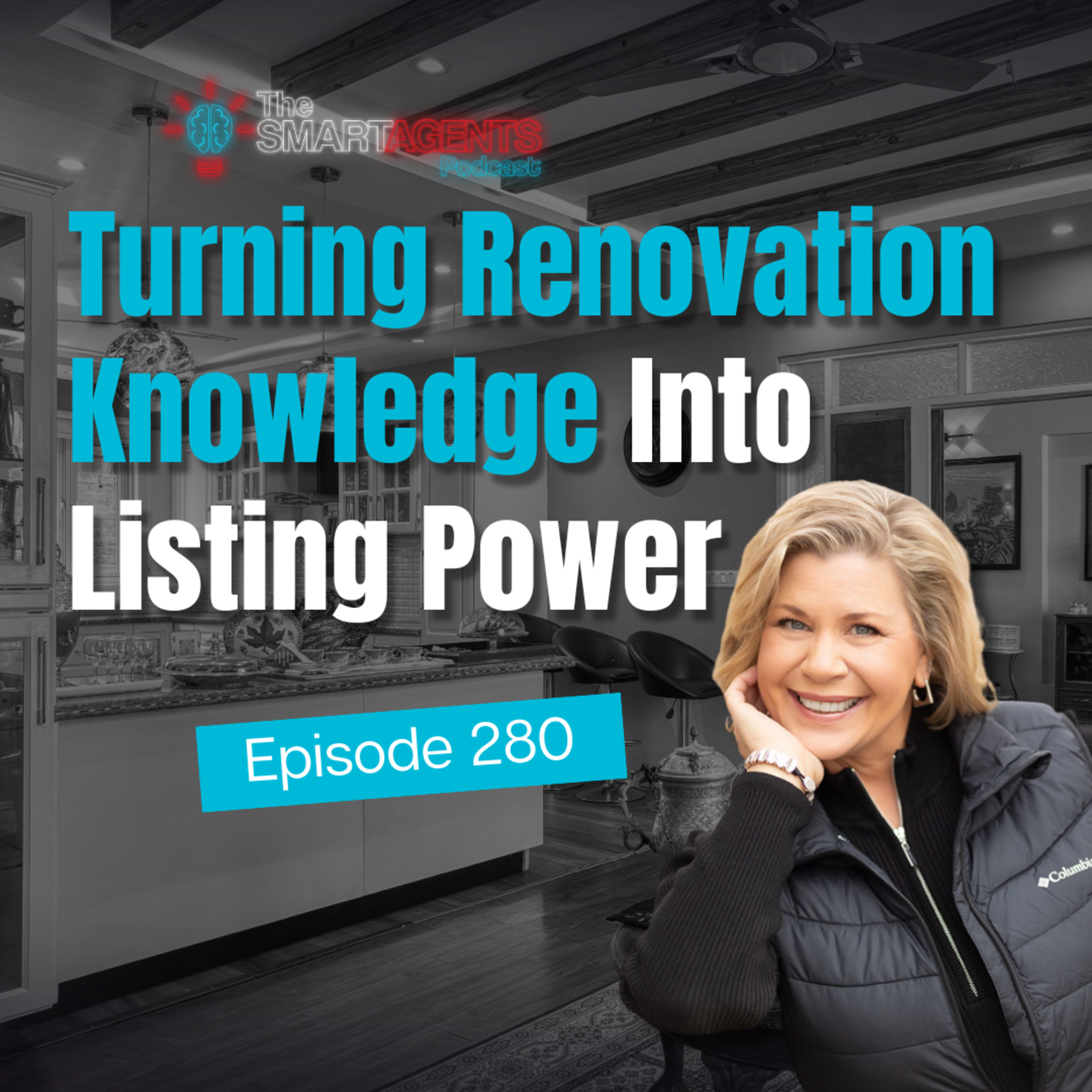 Episode 280: Turning Renovation Knowledge Into Listing Power episode artwork