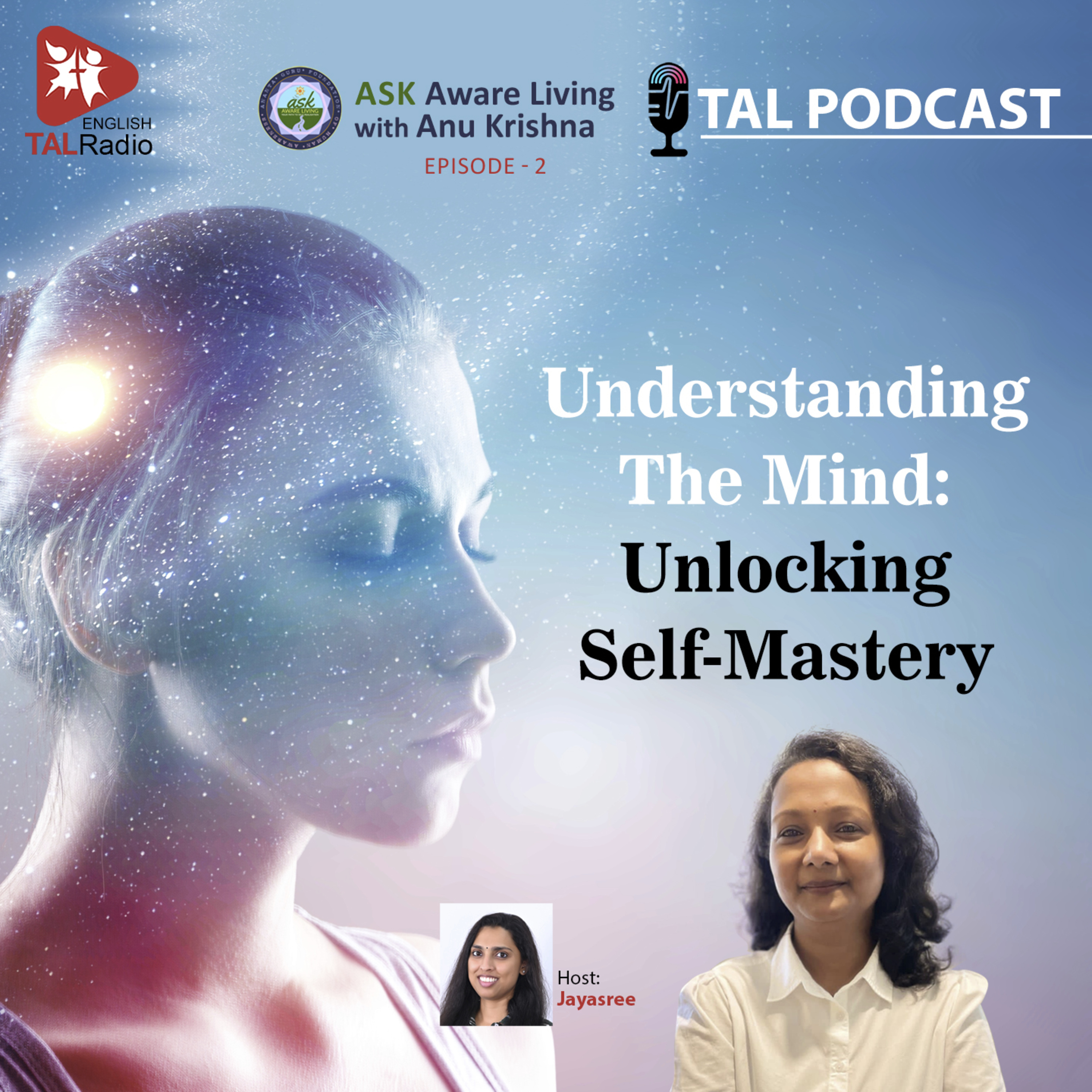 Understanding The Mind: Unlocking Self-Mastery | ASK Aware Living - Epi 2 episode artwork