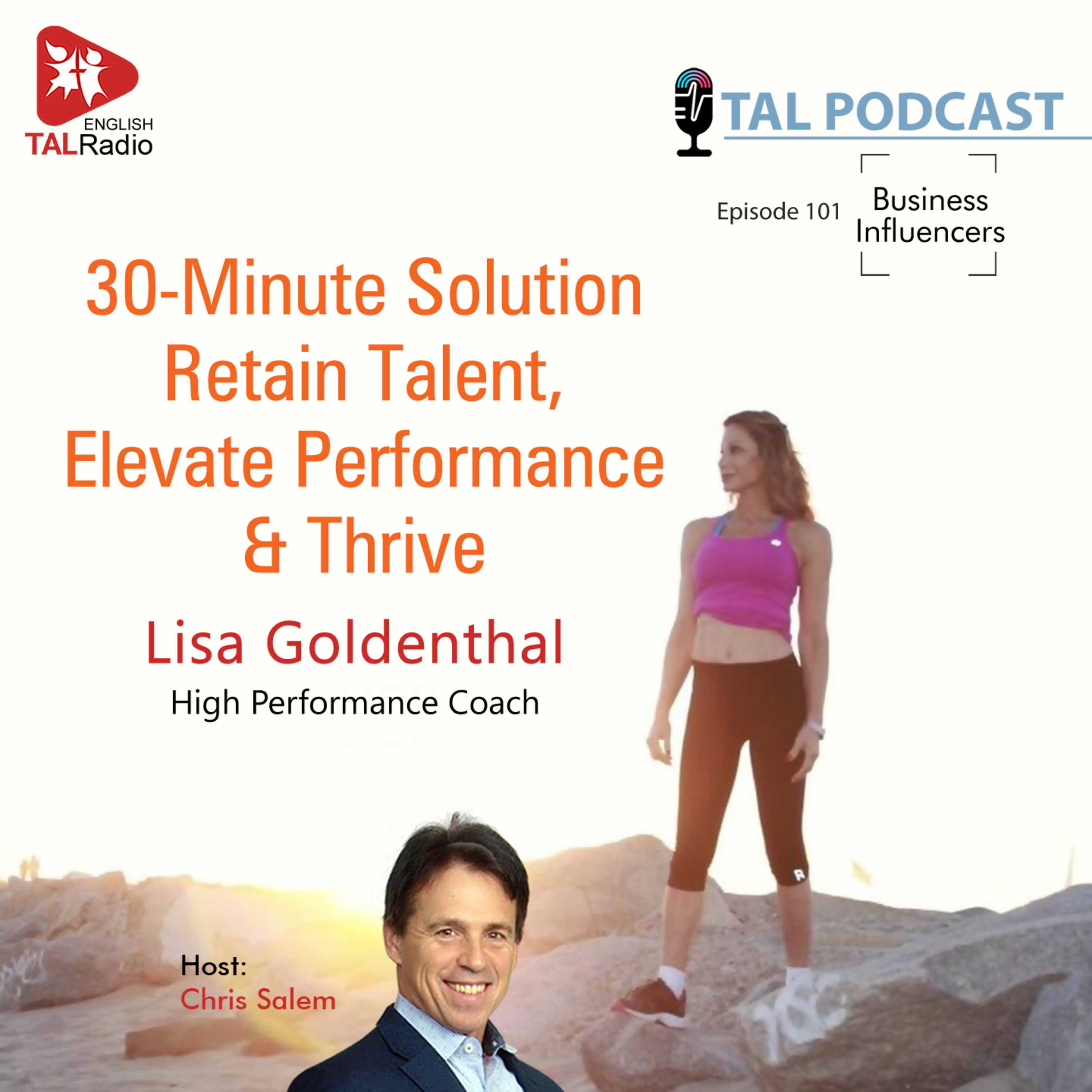 30- Minutes Solution Retain Talent, Elevate Performance & Thrive | Business Influencers -101  episode artwork