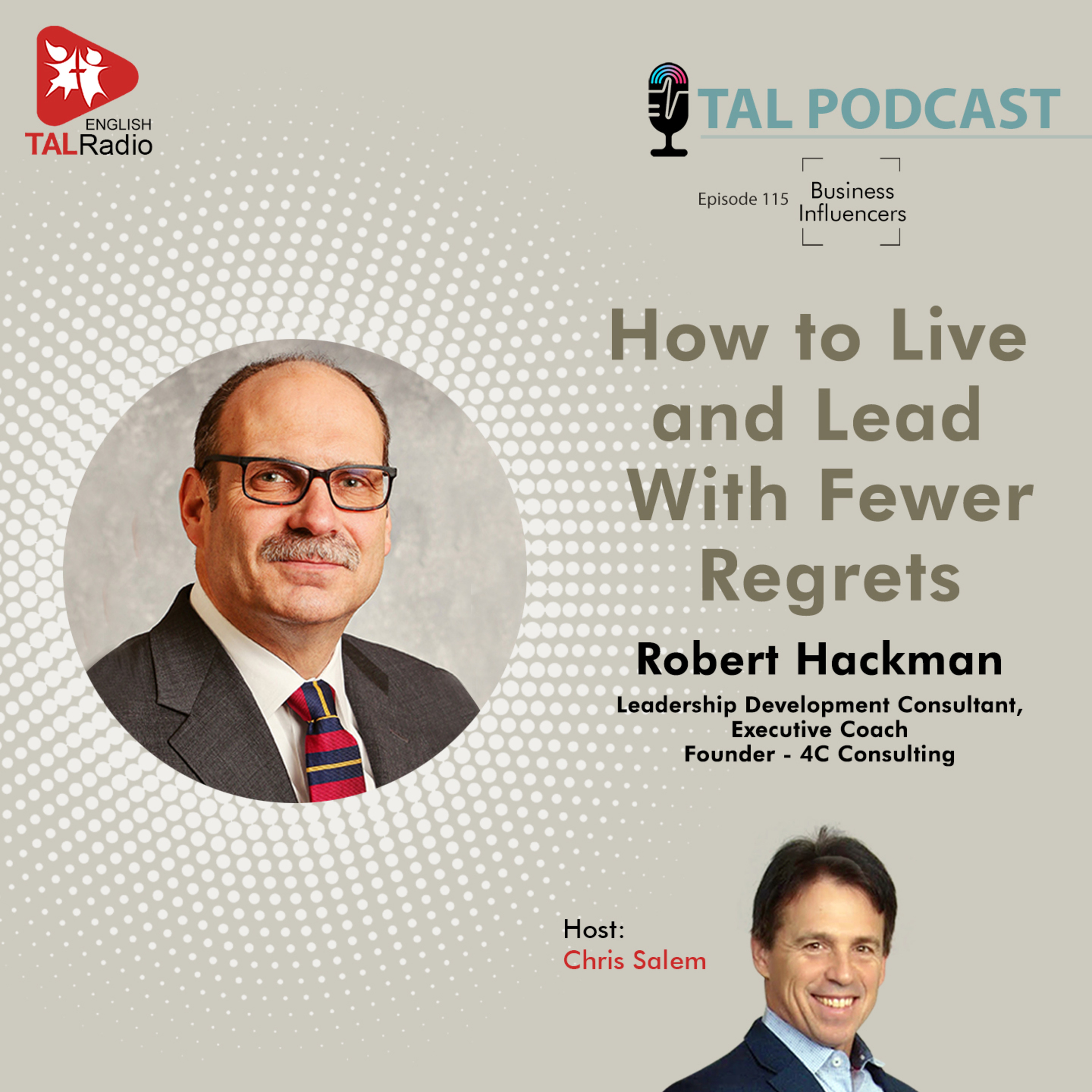 How to Live and Lead With Fewer Regrets | Business Influencers - 115 episode artwork