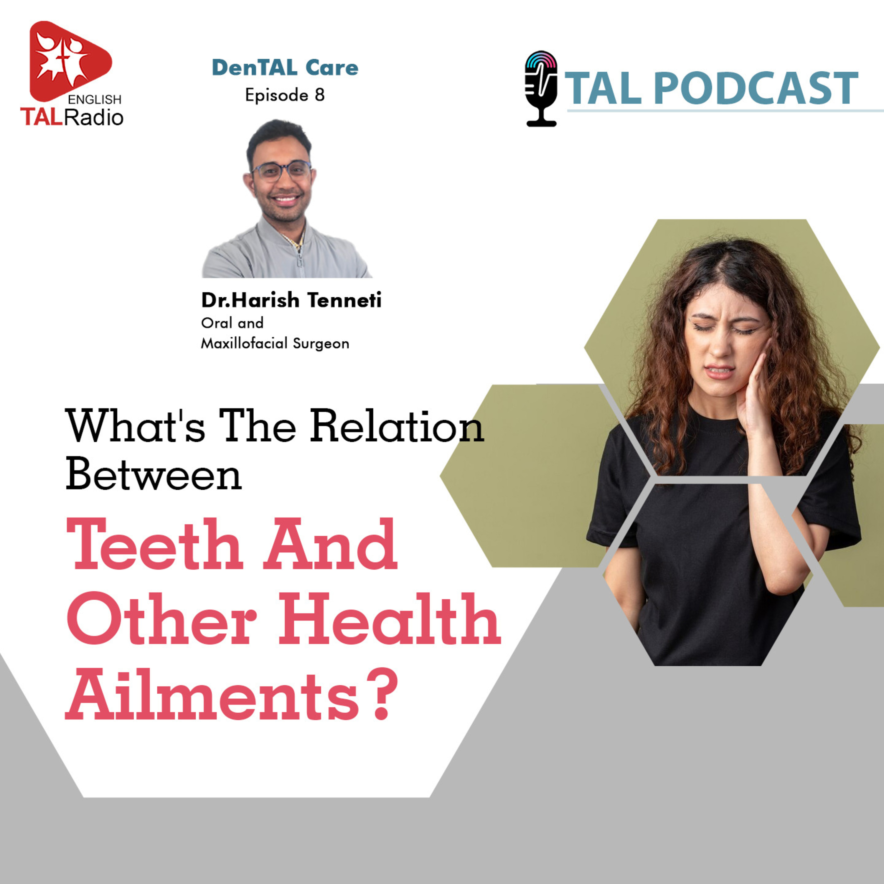 What's The Relation Between Teeth And Other Health Ailments? | DenTAL Care - 8 episode artwork