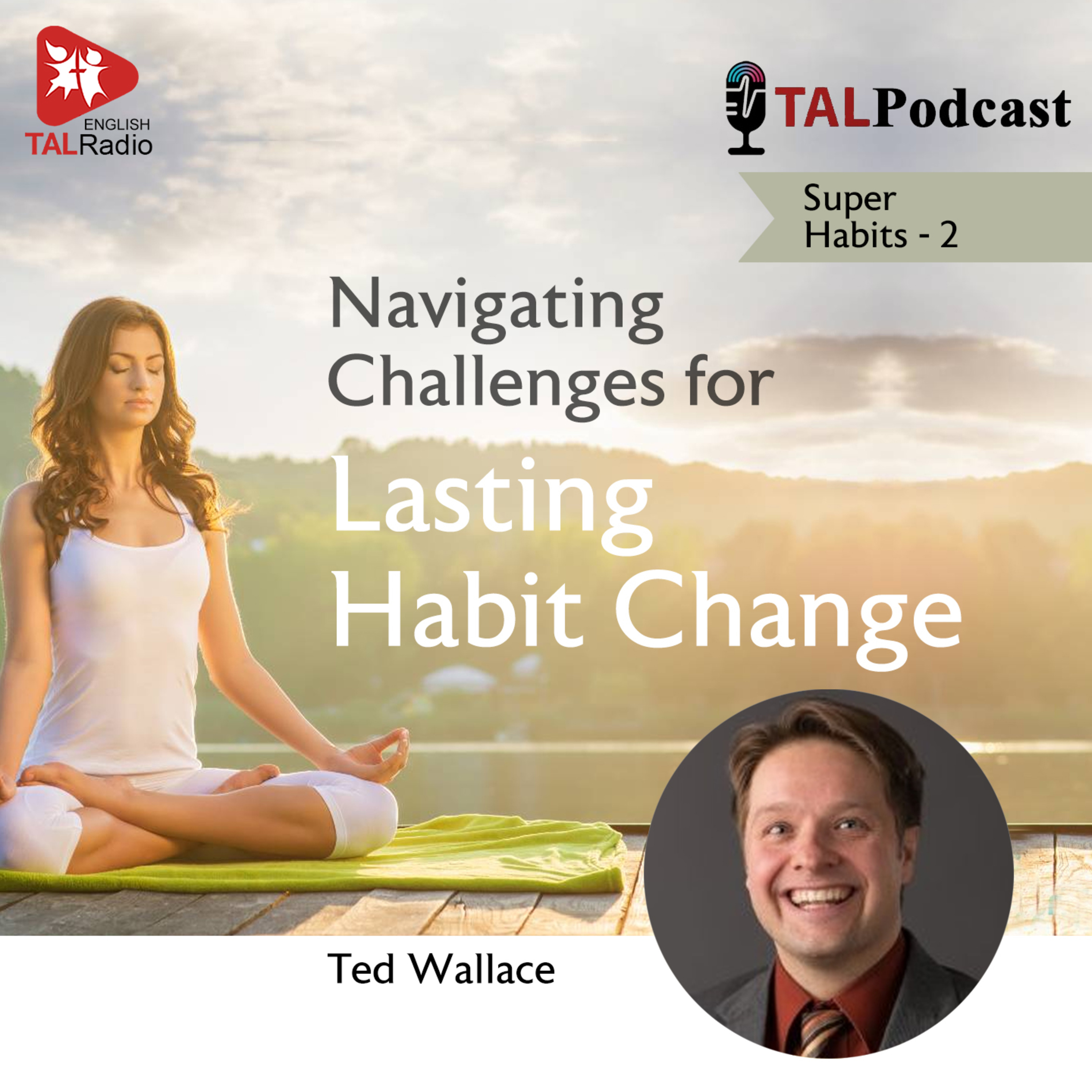 Navigating Challenges For Lasting Habit Change | Super Habits - 2 episode artwork