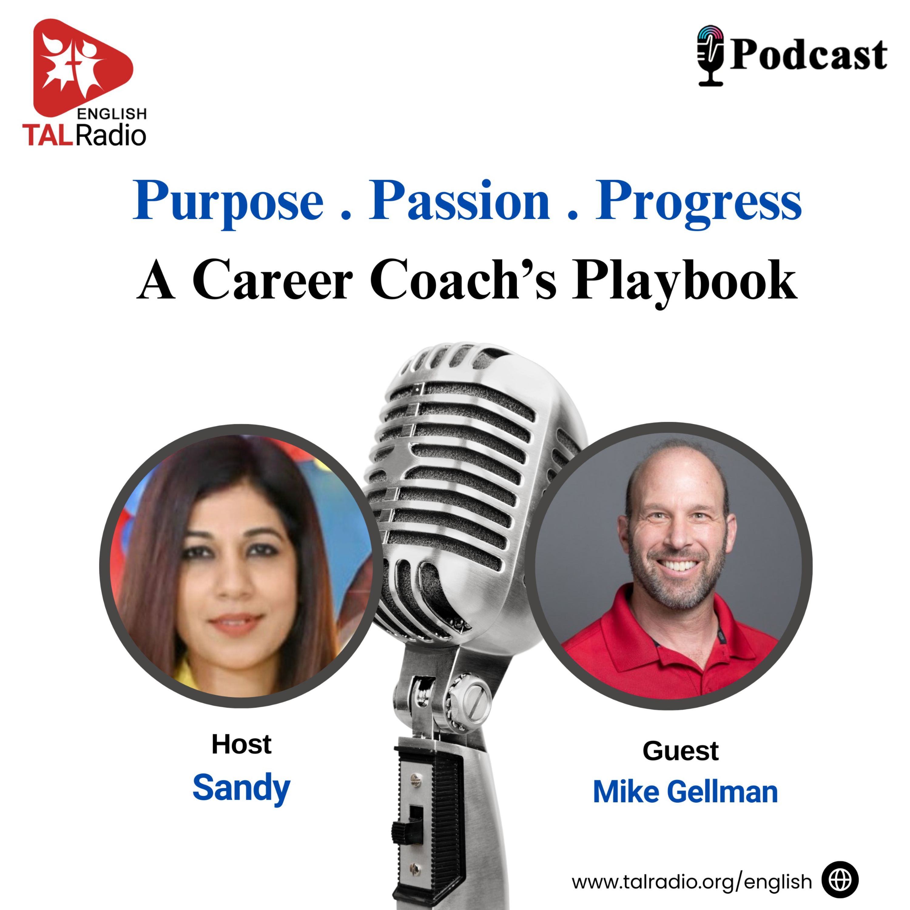 Purpose . Passion . Progress A Career Coach's Playbook | Special Interview Mike Gellman episode artwork