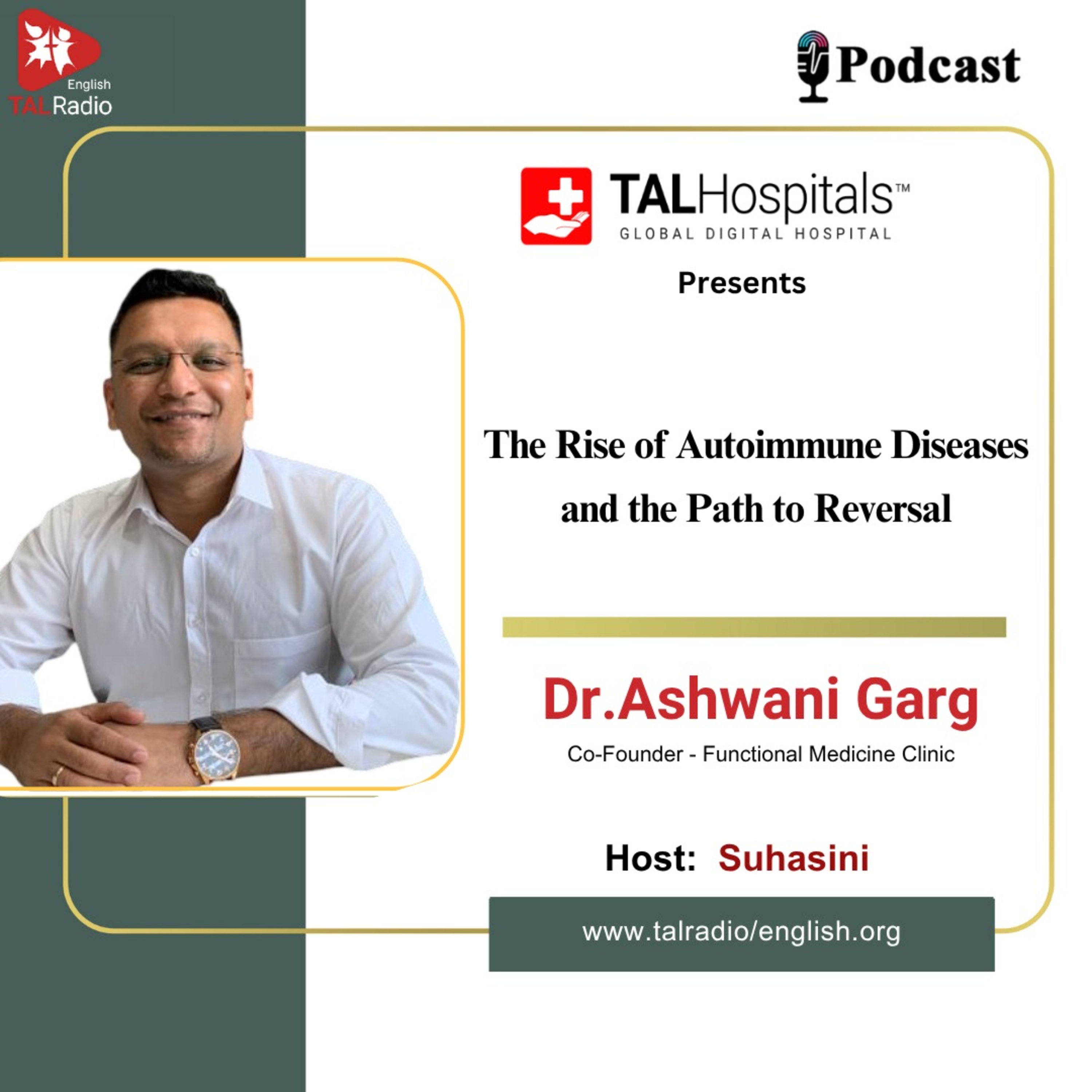 The Rise of Autoimmune Diseases and the path to Reversal | Special Interview with Dr.Ashwini Garg episode artwork