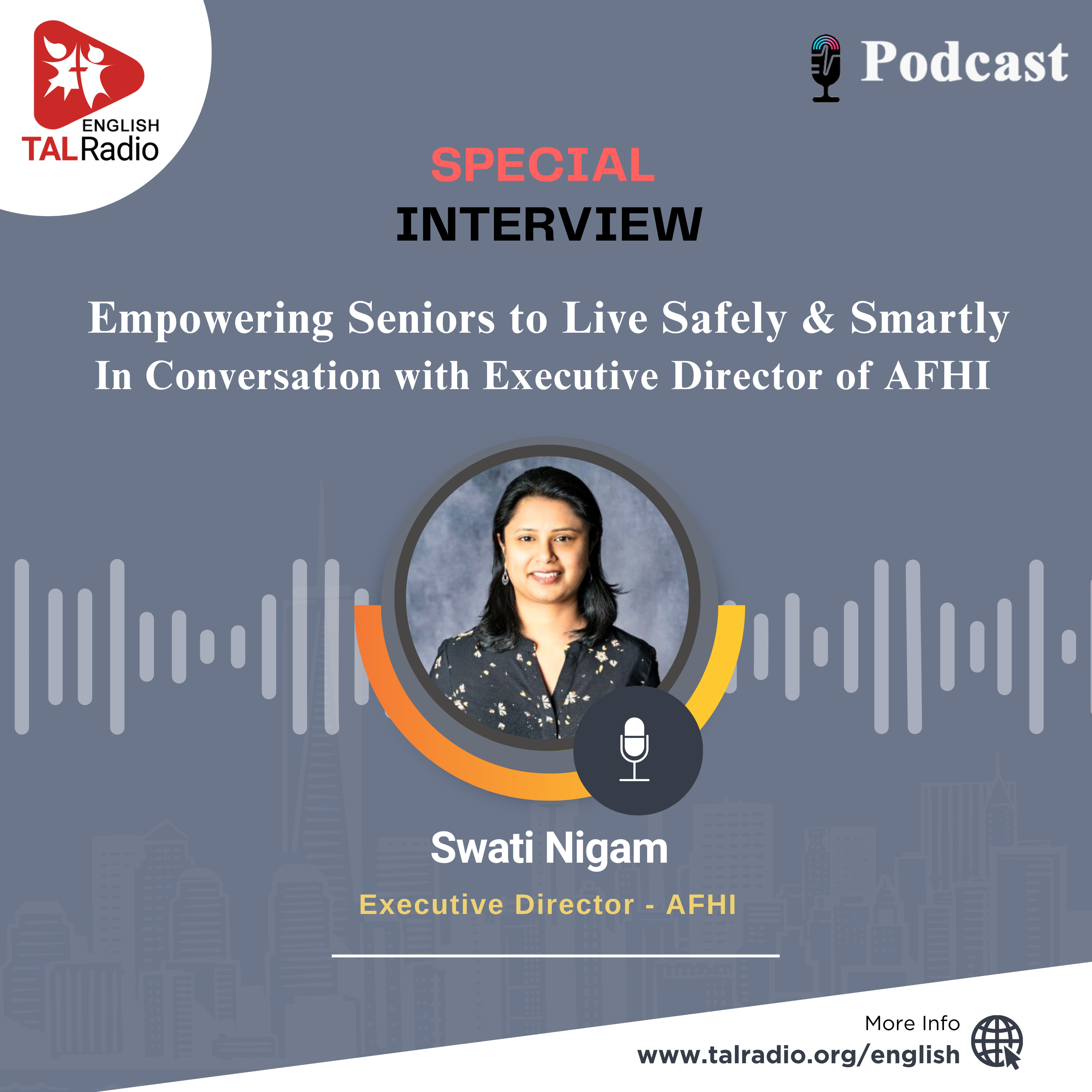 Empowering Seniors to Live Safely & Smartly In Conversation with Executive Director of AFHI | Special Interview With Swathi Nigam episode artwork