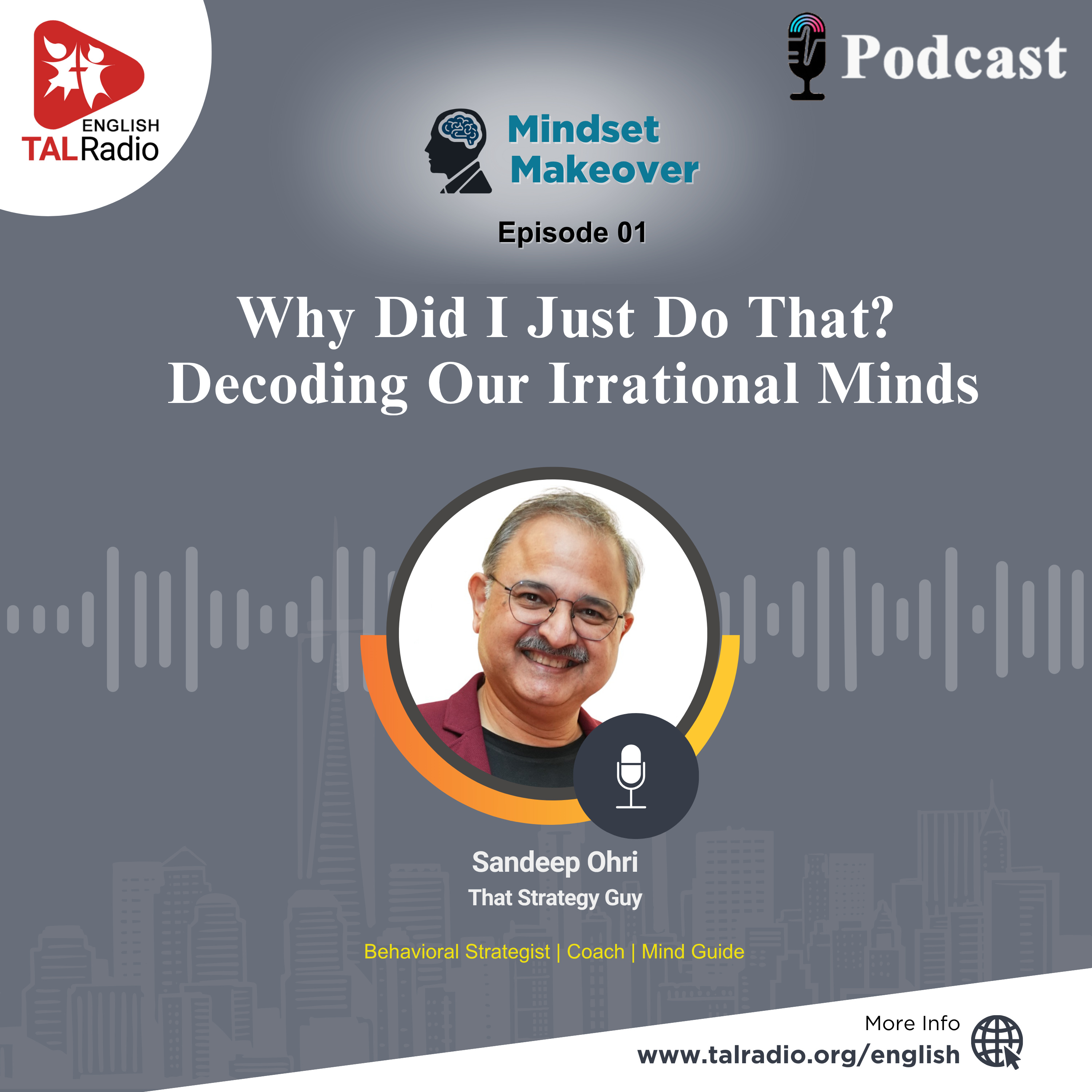 Why Did I Just Do That ? Decoding Our Irrational Minds | Mindset Makeover - 01 episode artwork